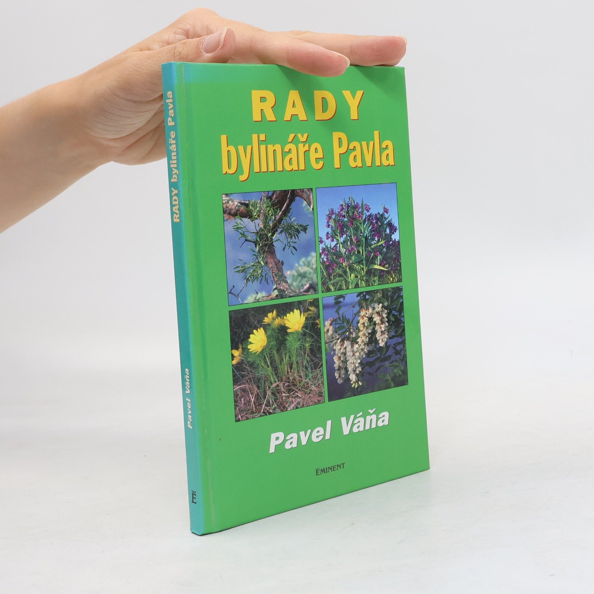 Pavel Váňa Rady bylináře Pavla