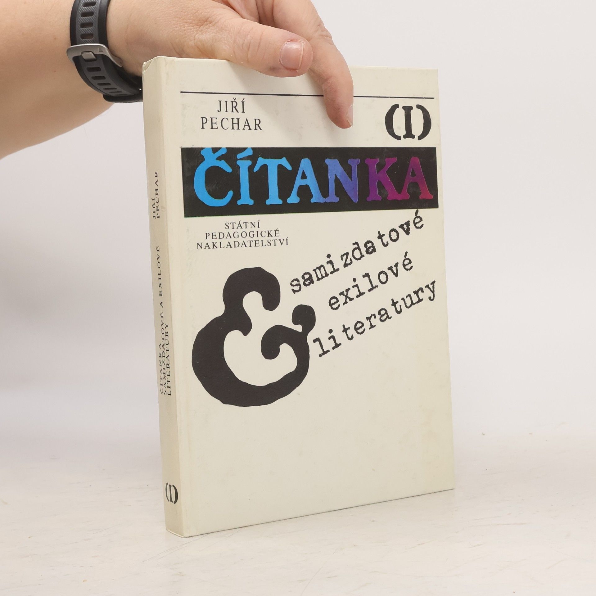 Jiří Pechar Čítanka exilové a samizdatové literatury. I