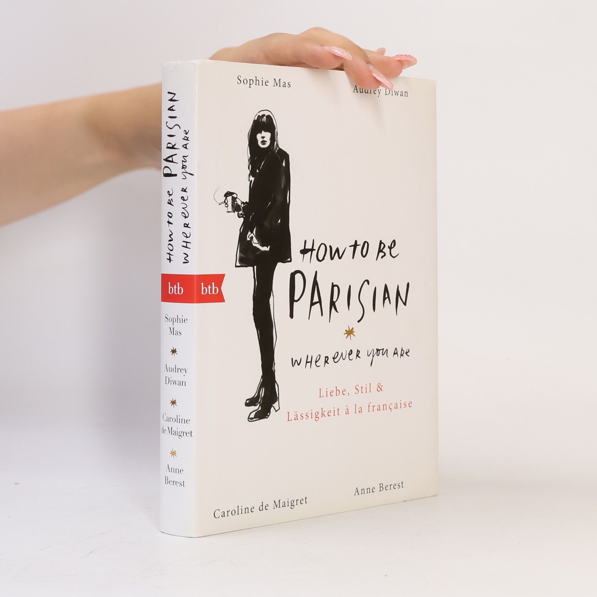 Anne Berest How to Be Parisian Wherever You Are