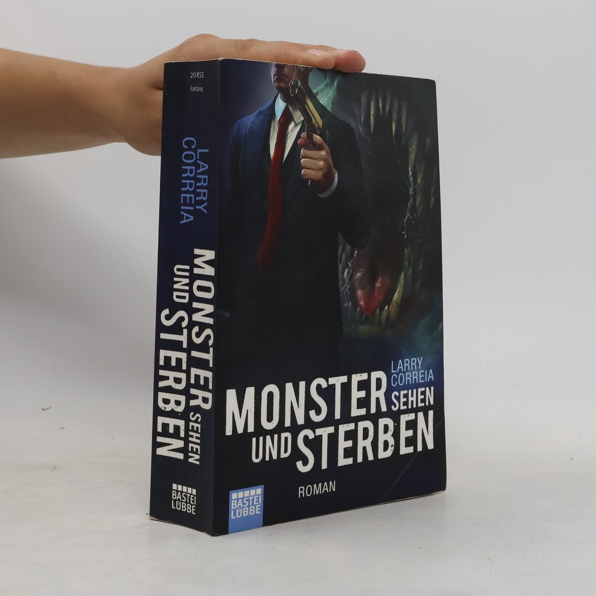 Larry Correia Monster sehen und sterben