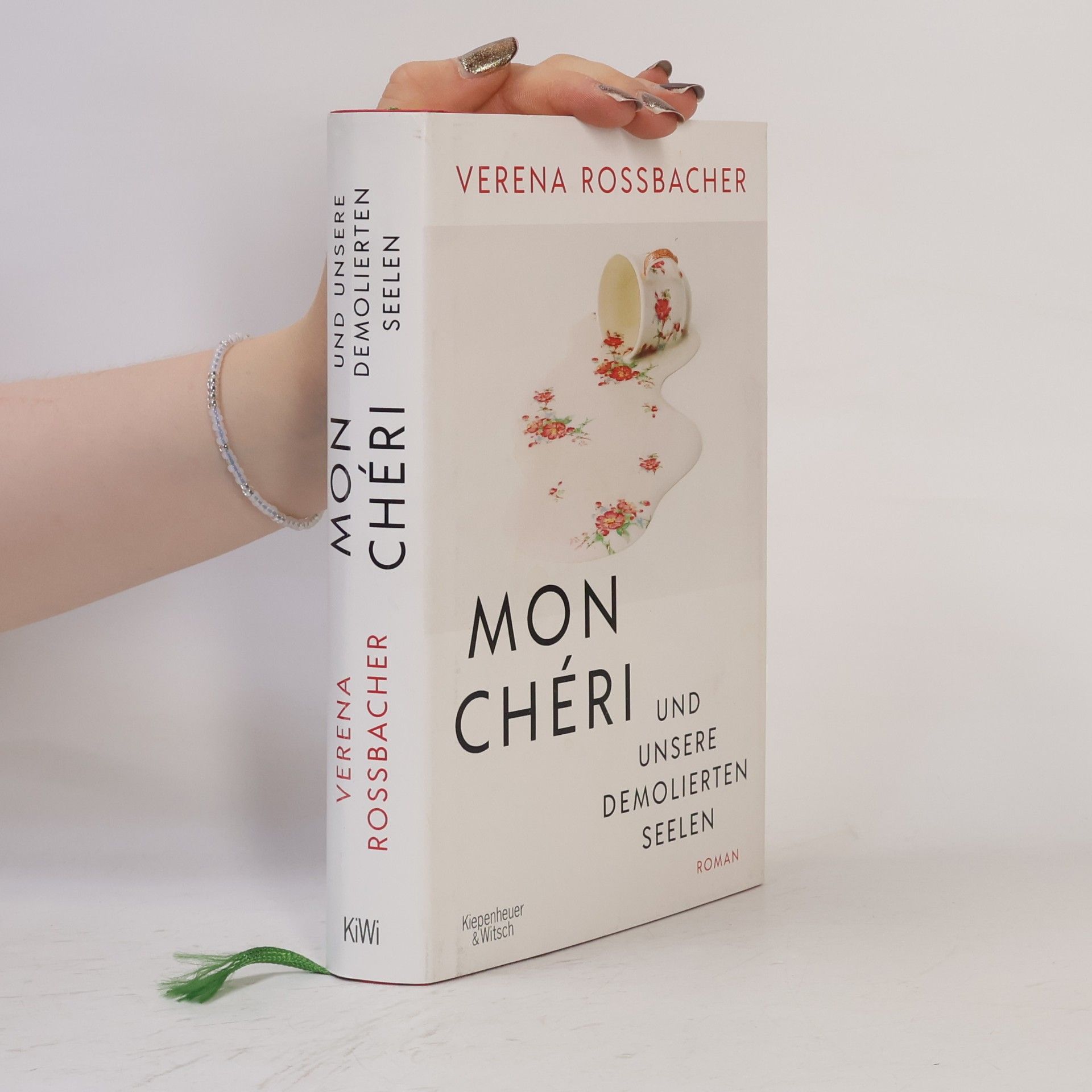 Verena Roßbacher Mon Chéri und unsere demolierten Seelen
