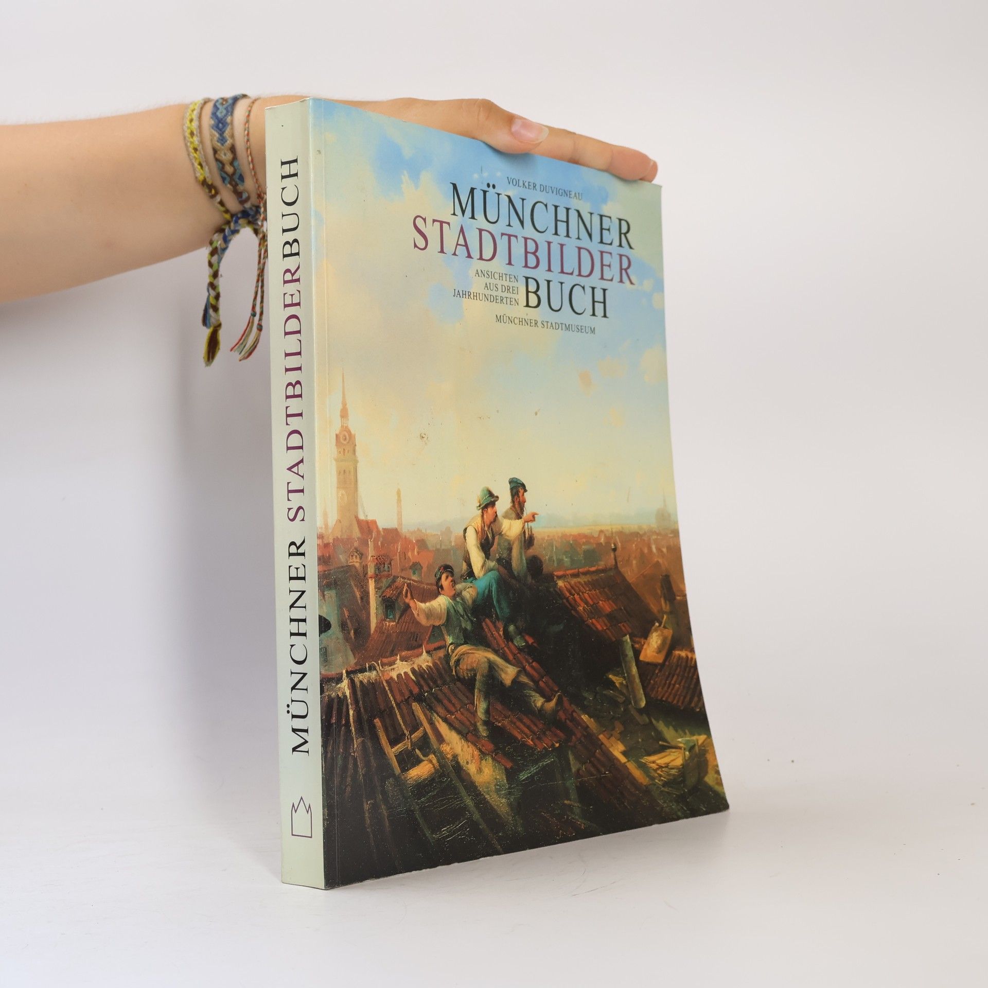 Volker Duvigneau Münchner Stadtbilderbuch
