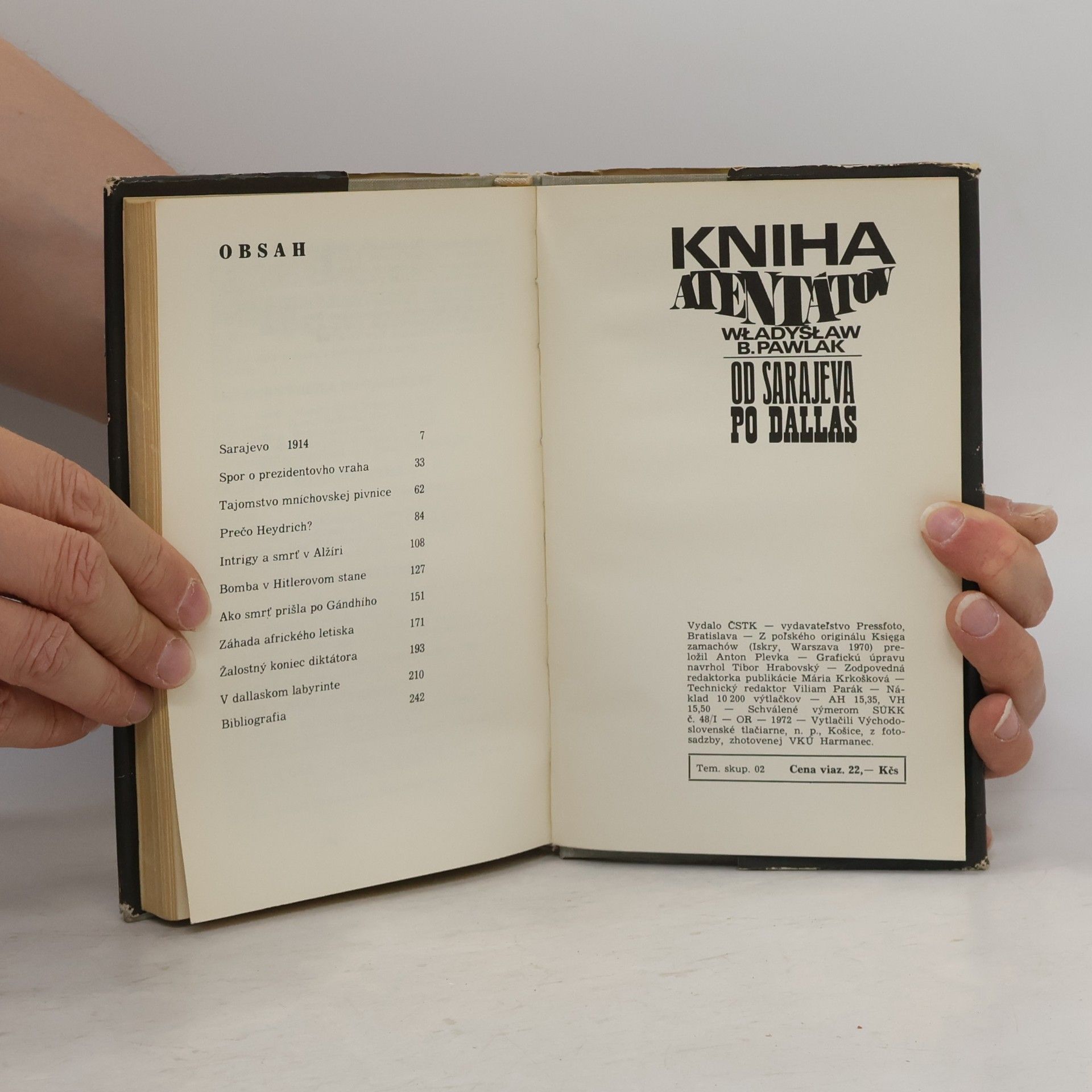 Wladyslaw B. Pawlak Kniha atentátov. Od Sarajeva po Dallas