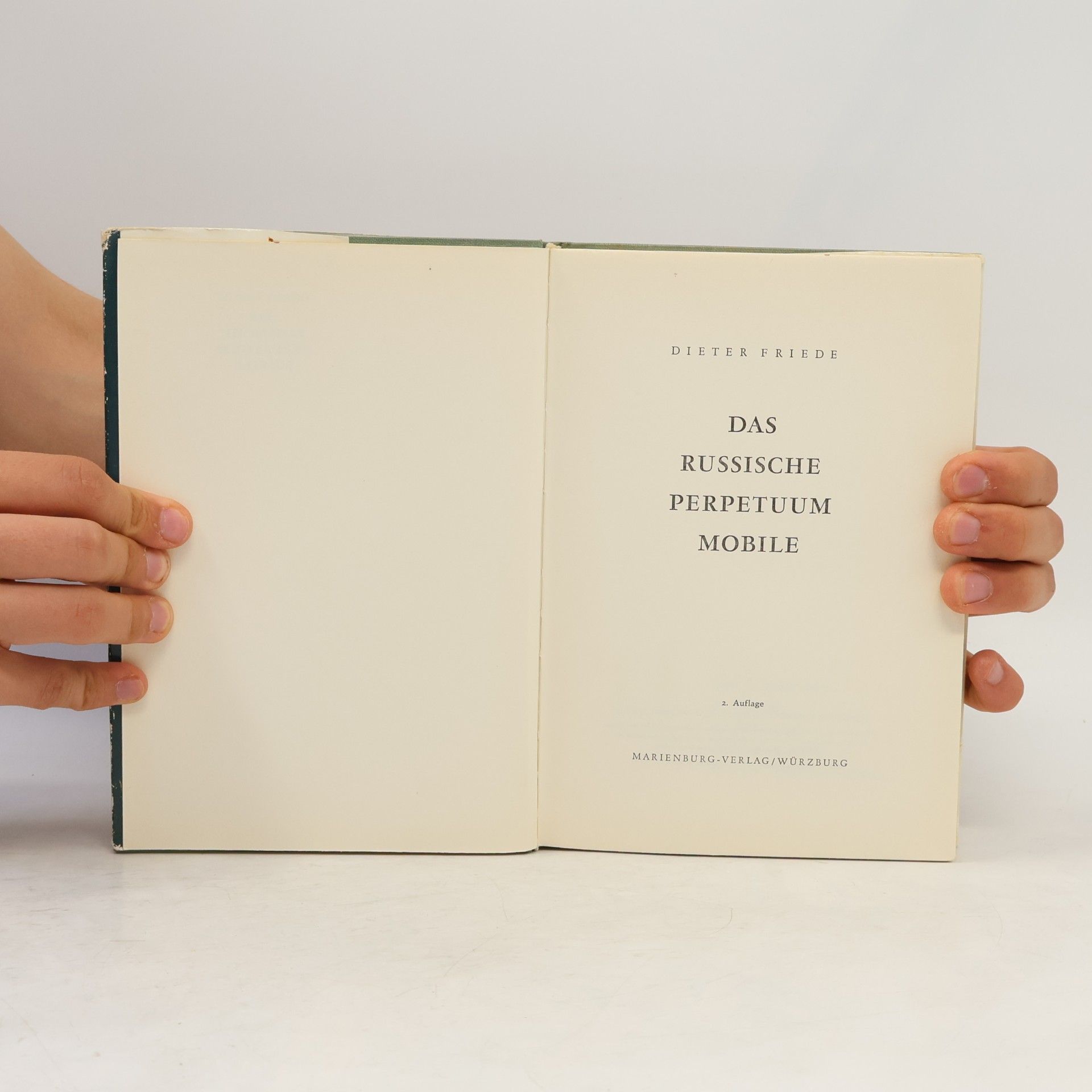 Dieter Friede Das russische Perpetuum Mobile
