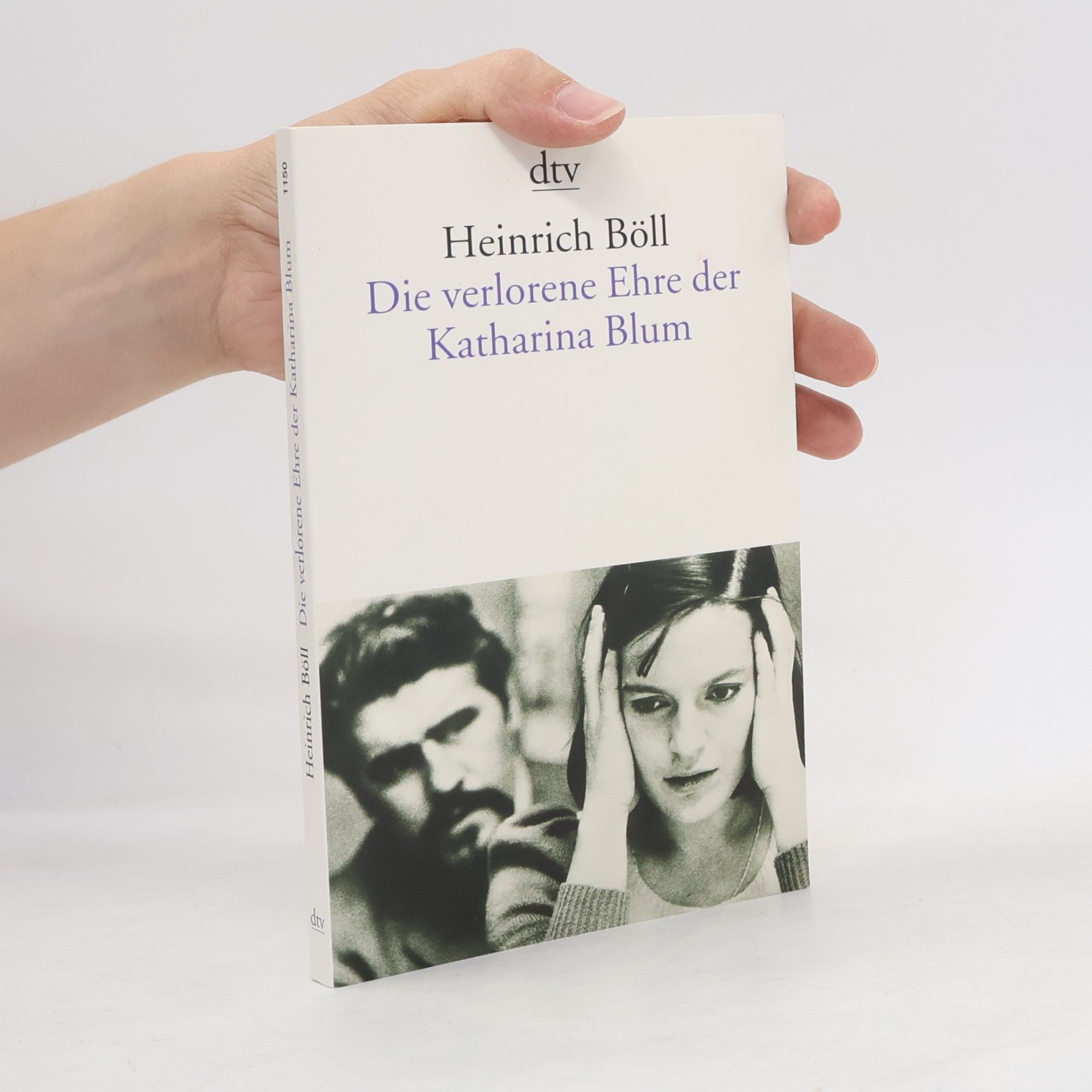 Heinrich Böll Die verlorene Ehre der Katharina Blum
