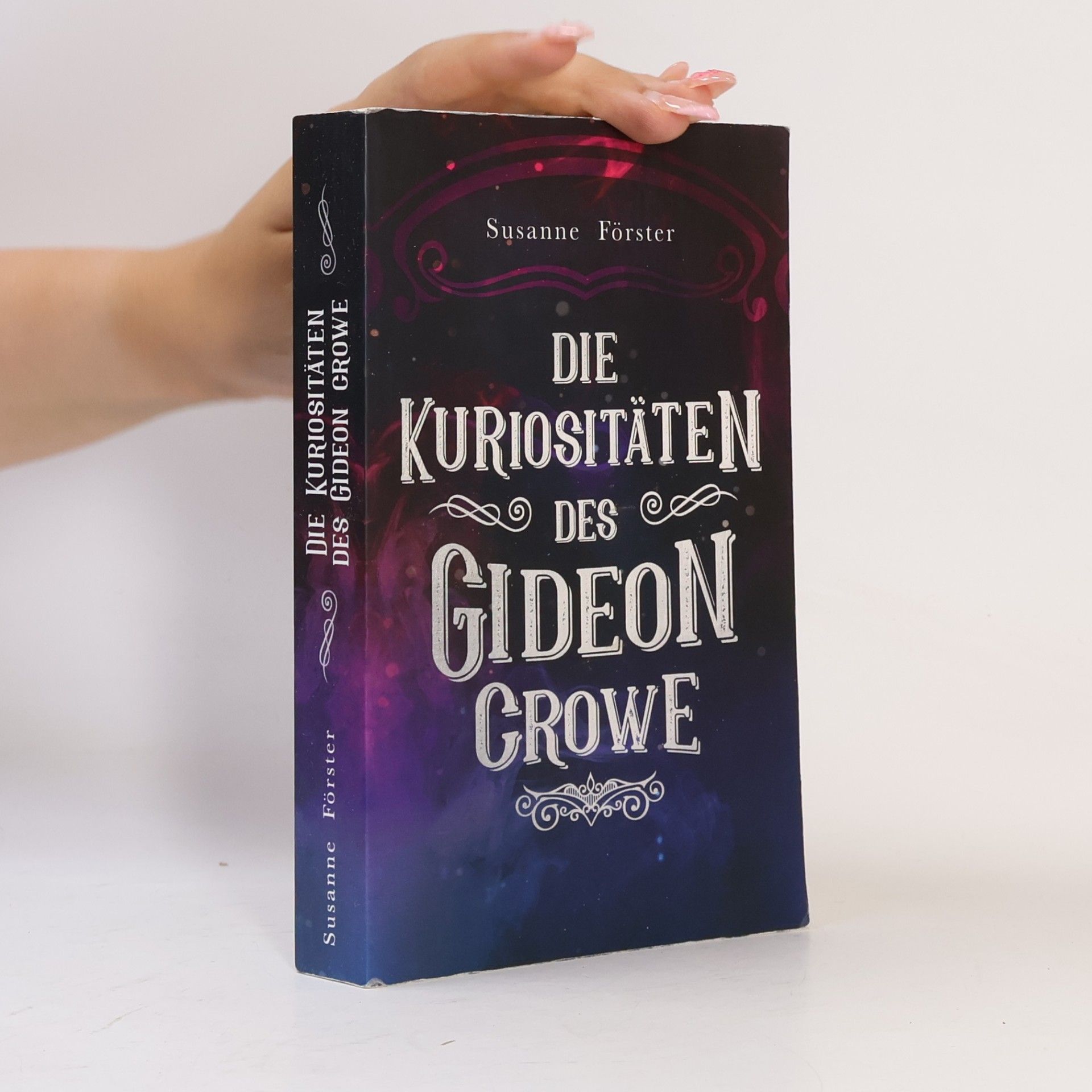 Susanne Forster Die Kuriositäten des Gideon Crowe