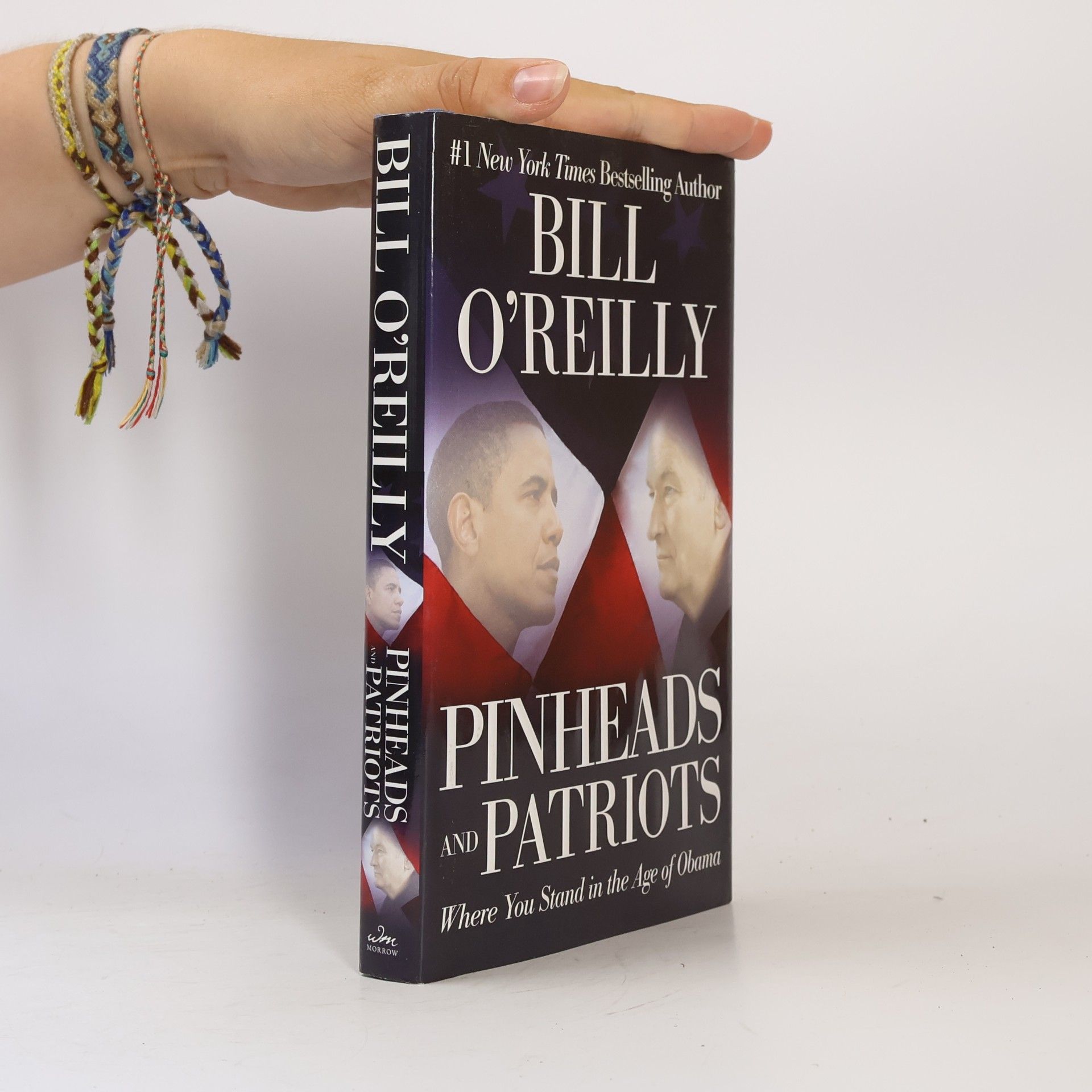 Bill O. Reilly Pinheads and patriots: Where you stand in the age of Obama