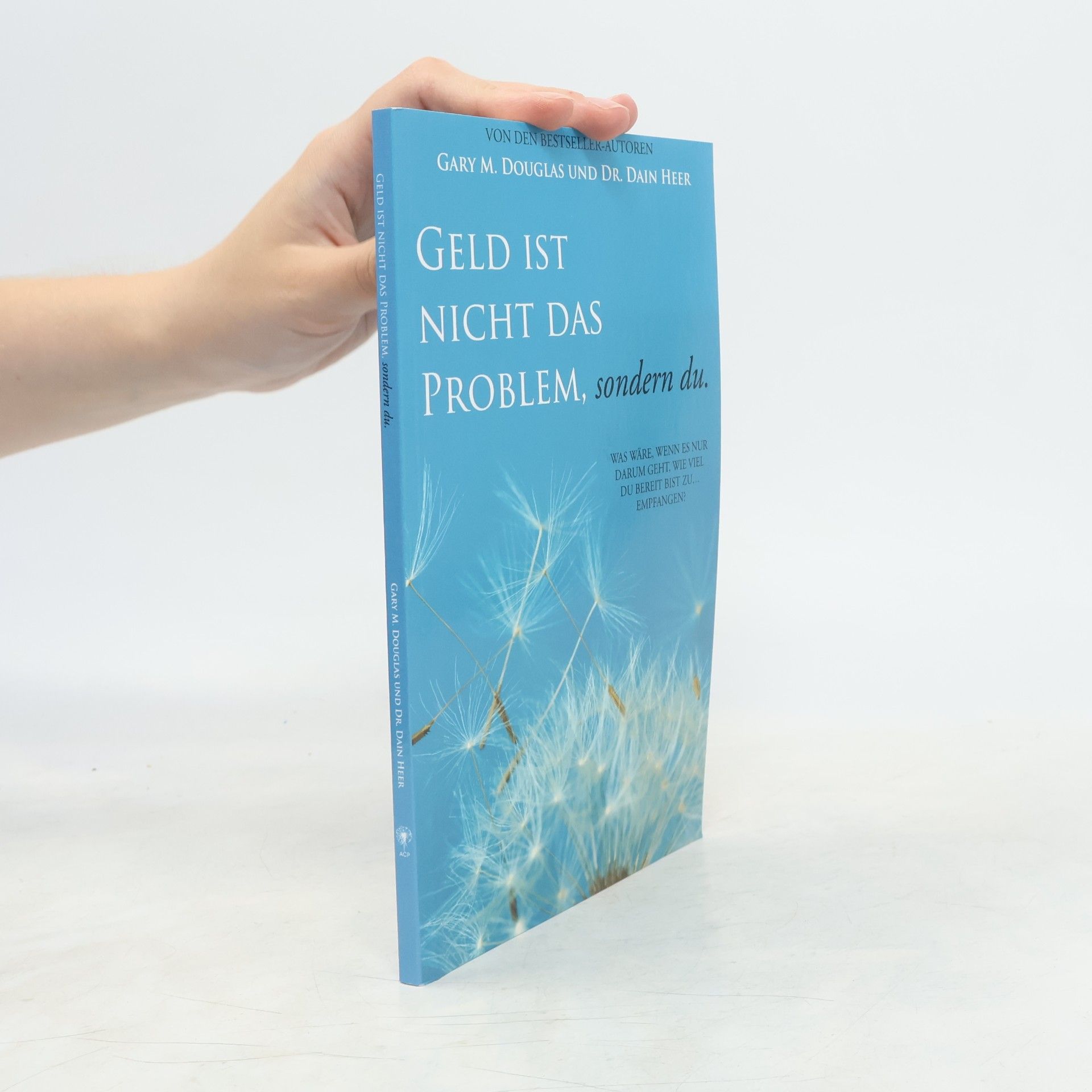 Dain Heer Geld ist nicht das Problem, sondern du