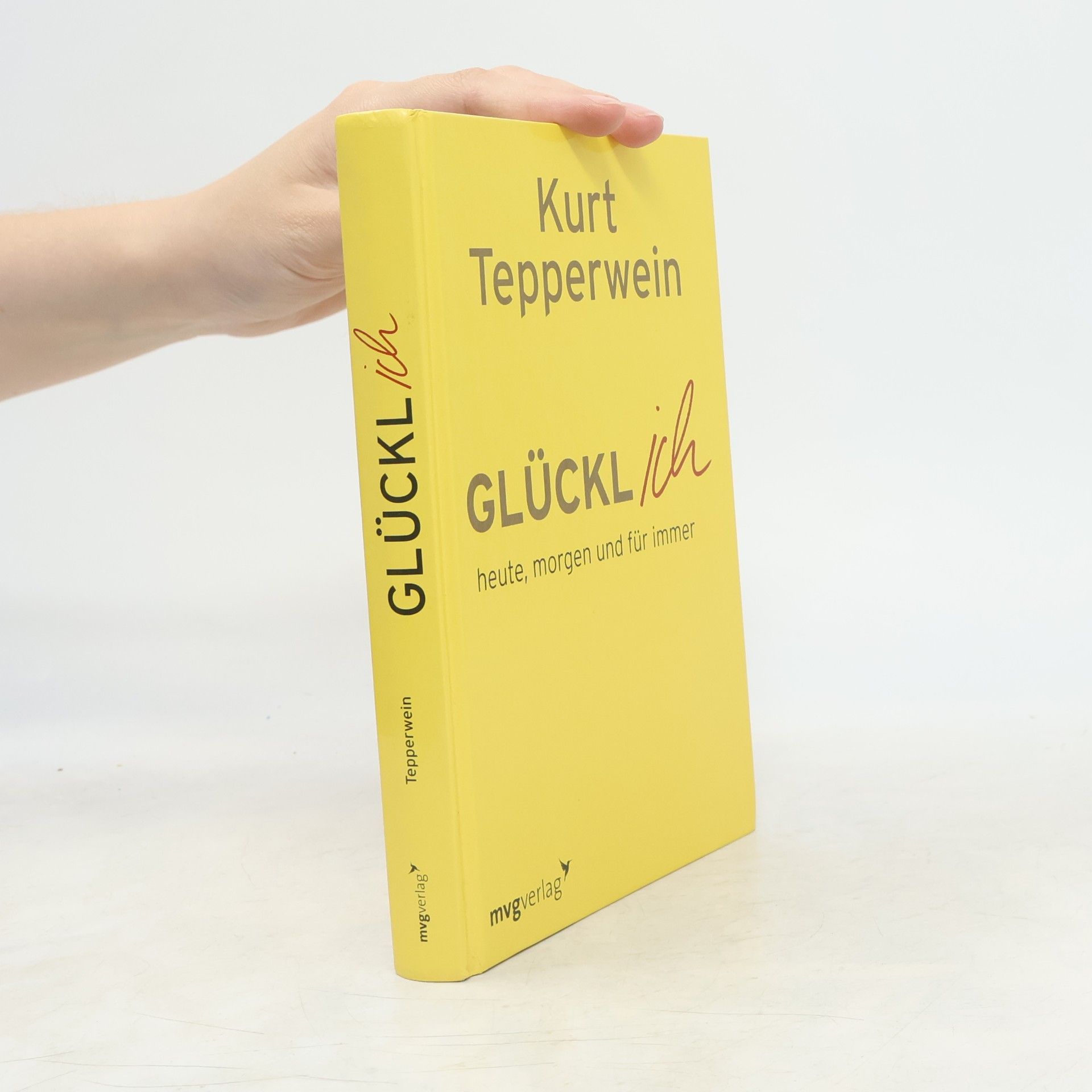 Kurt Tepperwein Glücklich