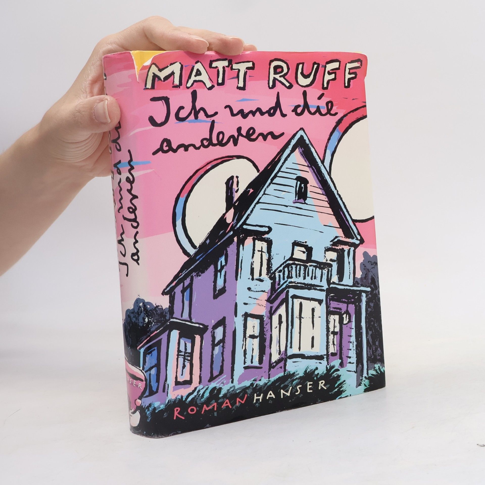 Matt Ruff Ich und die anderen