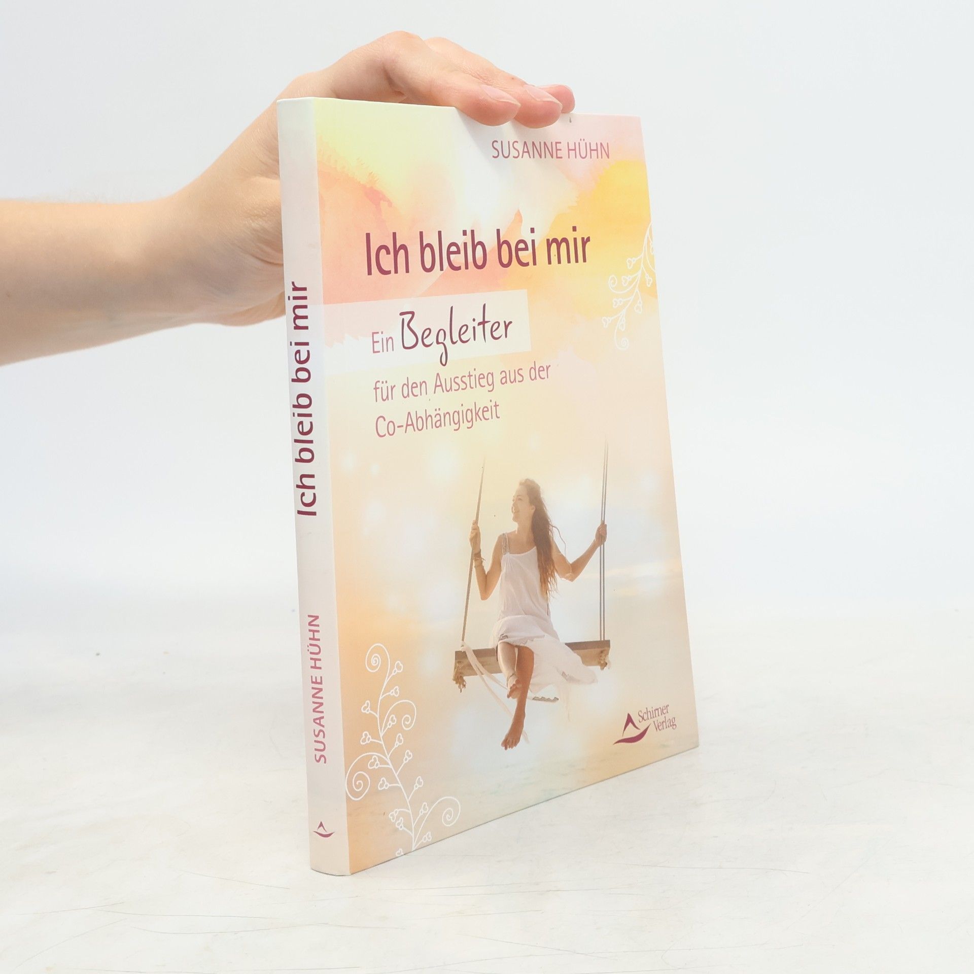 Susanne Hühn Ich bleib bei mir