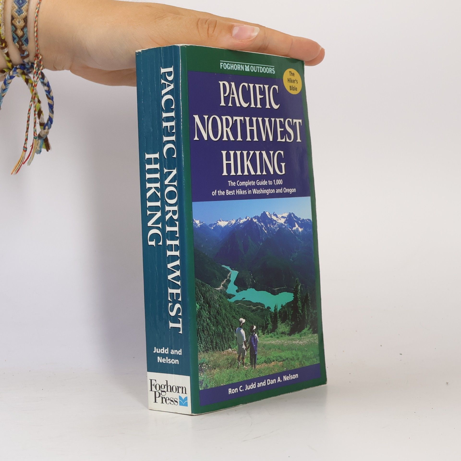 Dan A. Nelson Foghorn Outdoors: Pacific Northwest Hiking