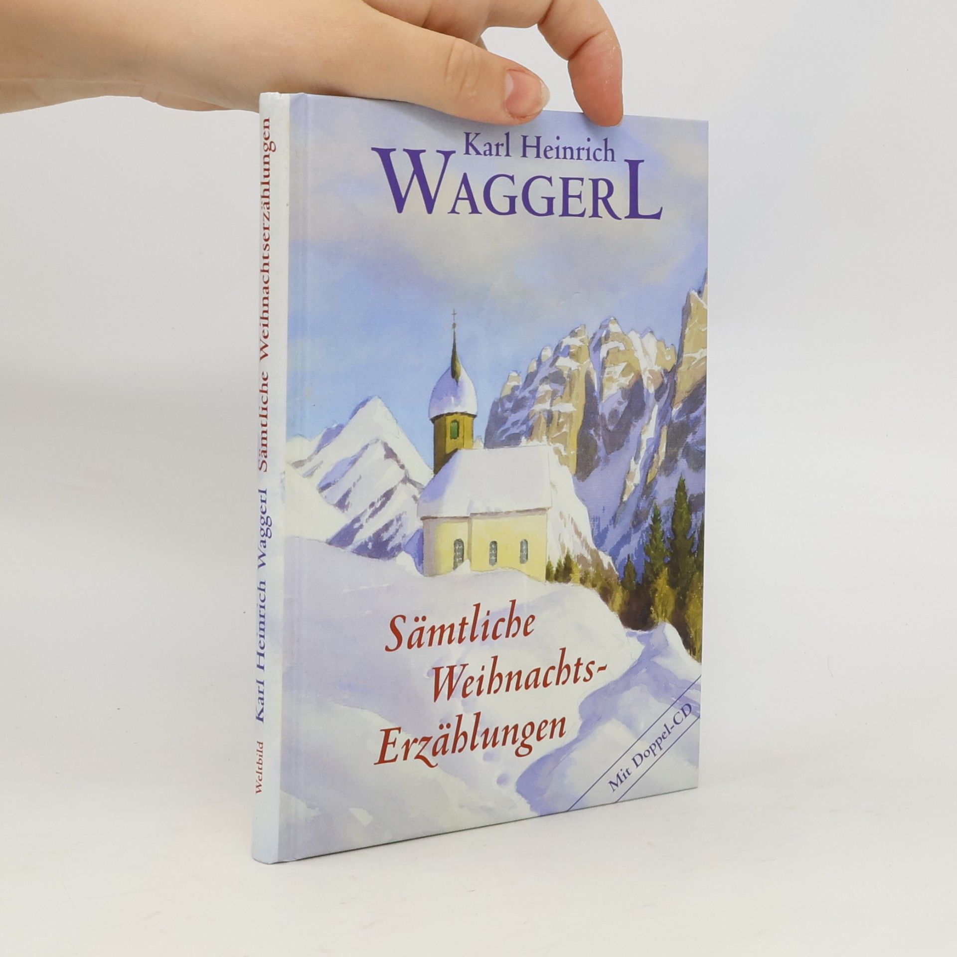 Karl Heinrich Waggerl Sämtliche Weihnachts-Erzählungen