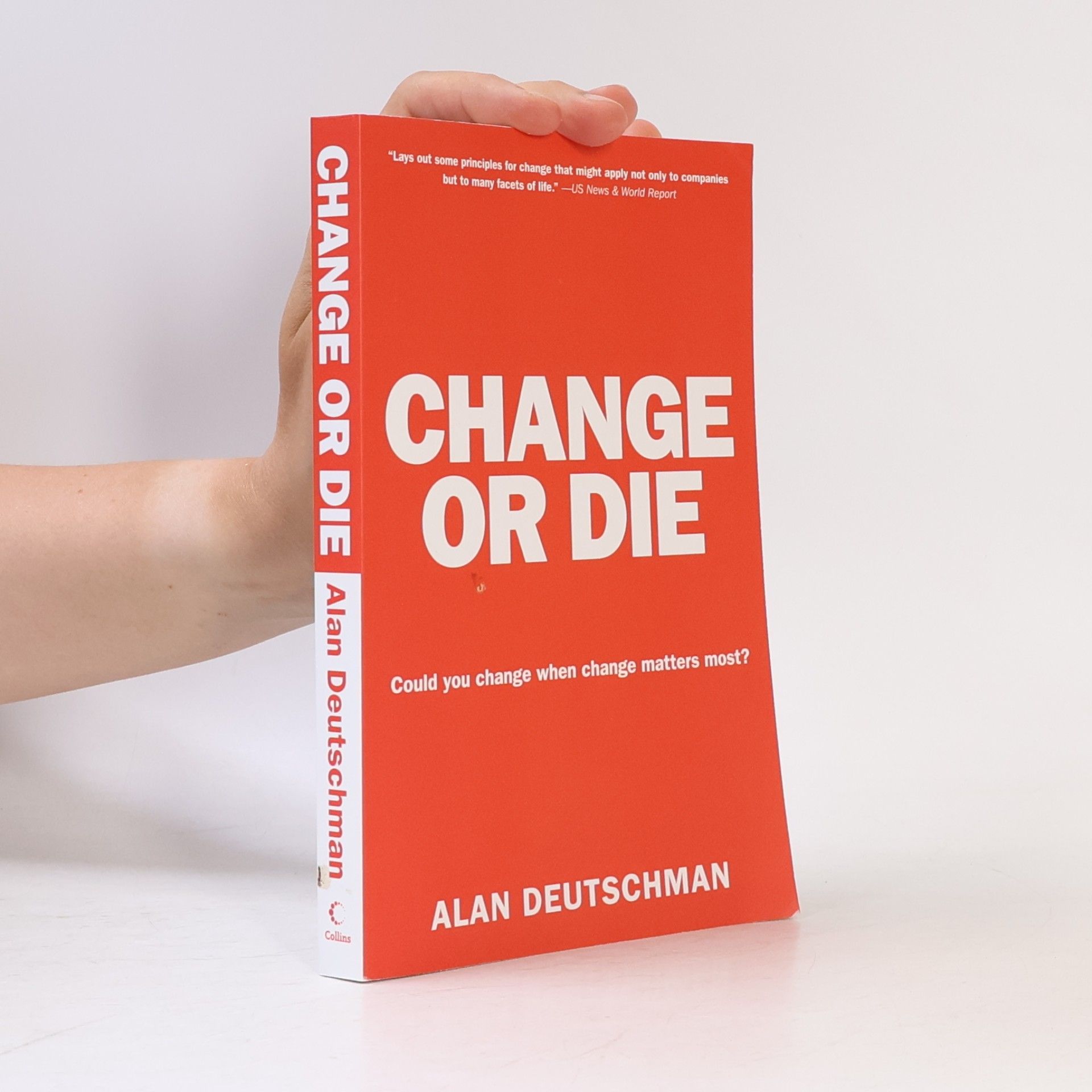 Alan Deutschman Change or Die