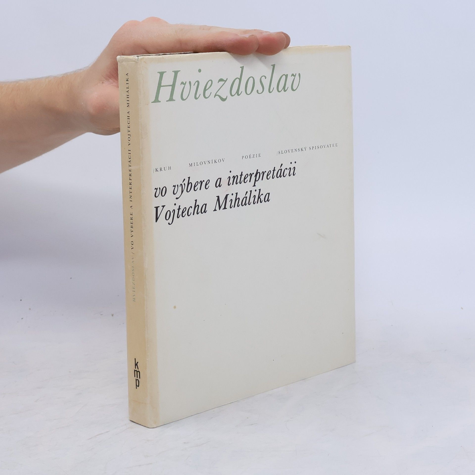 Autores varios Hviezdoslav. Vo výbere a interpretácii Vojtecha Mihálika
