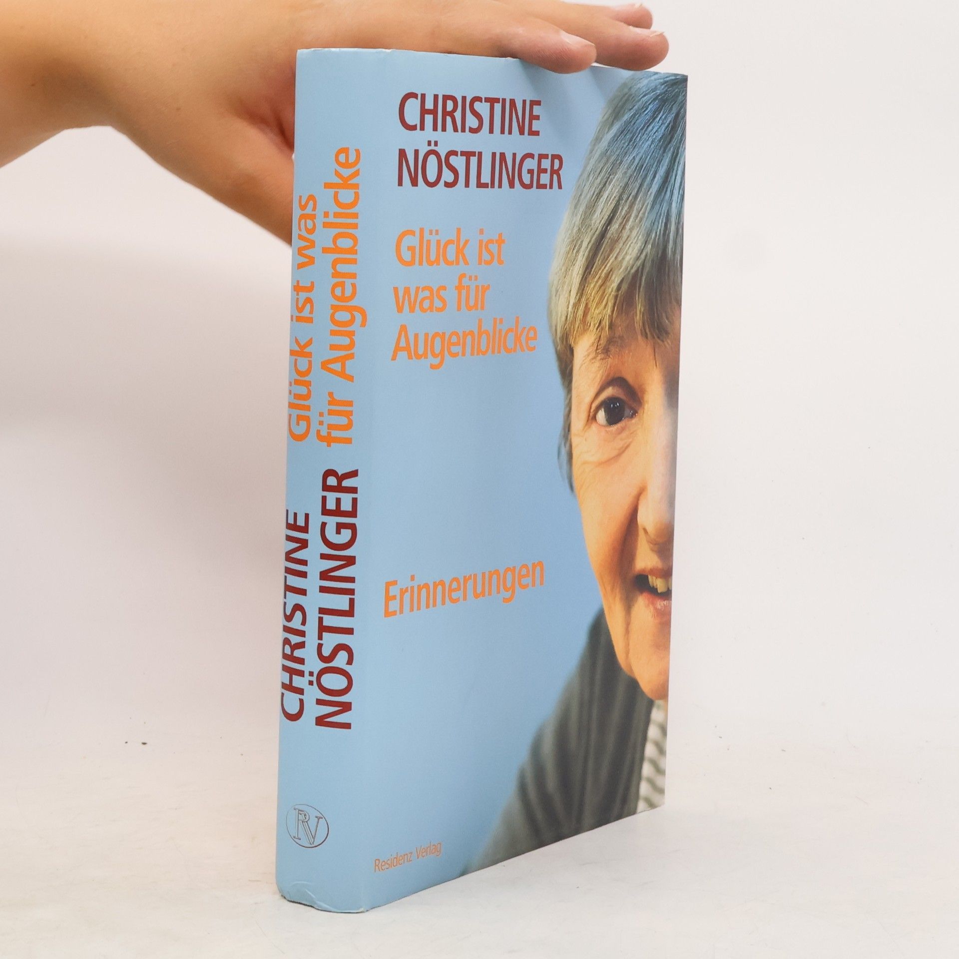 Christine Nöstlinger Glück ist was für Augenblicke