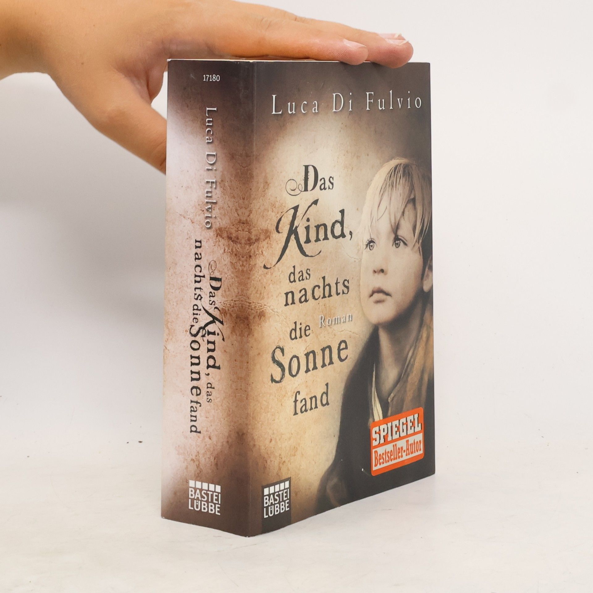 Luca Di Fulvio Das Kind, das nachts die Sonne fand