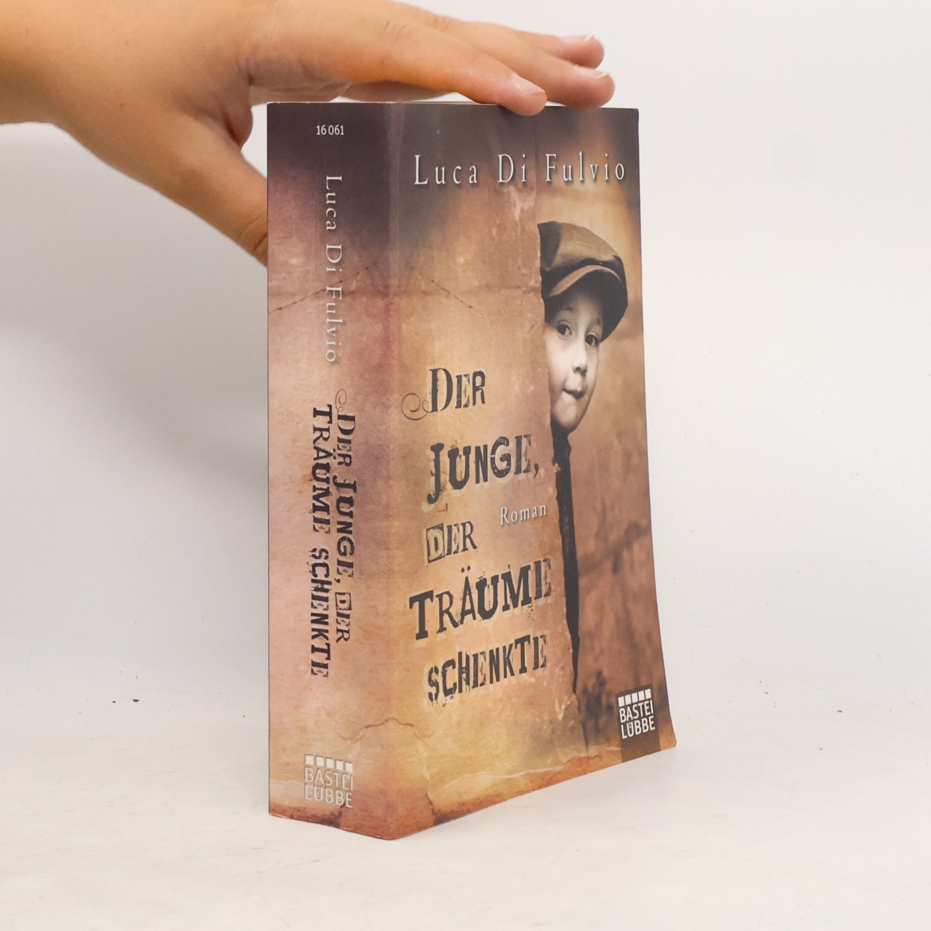 Luca Di Fulvio Der Junge, Der Traüme Schenkte