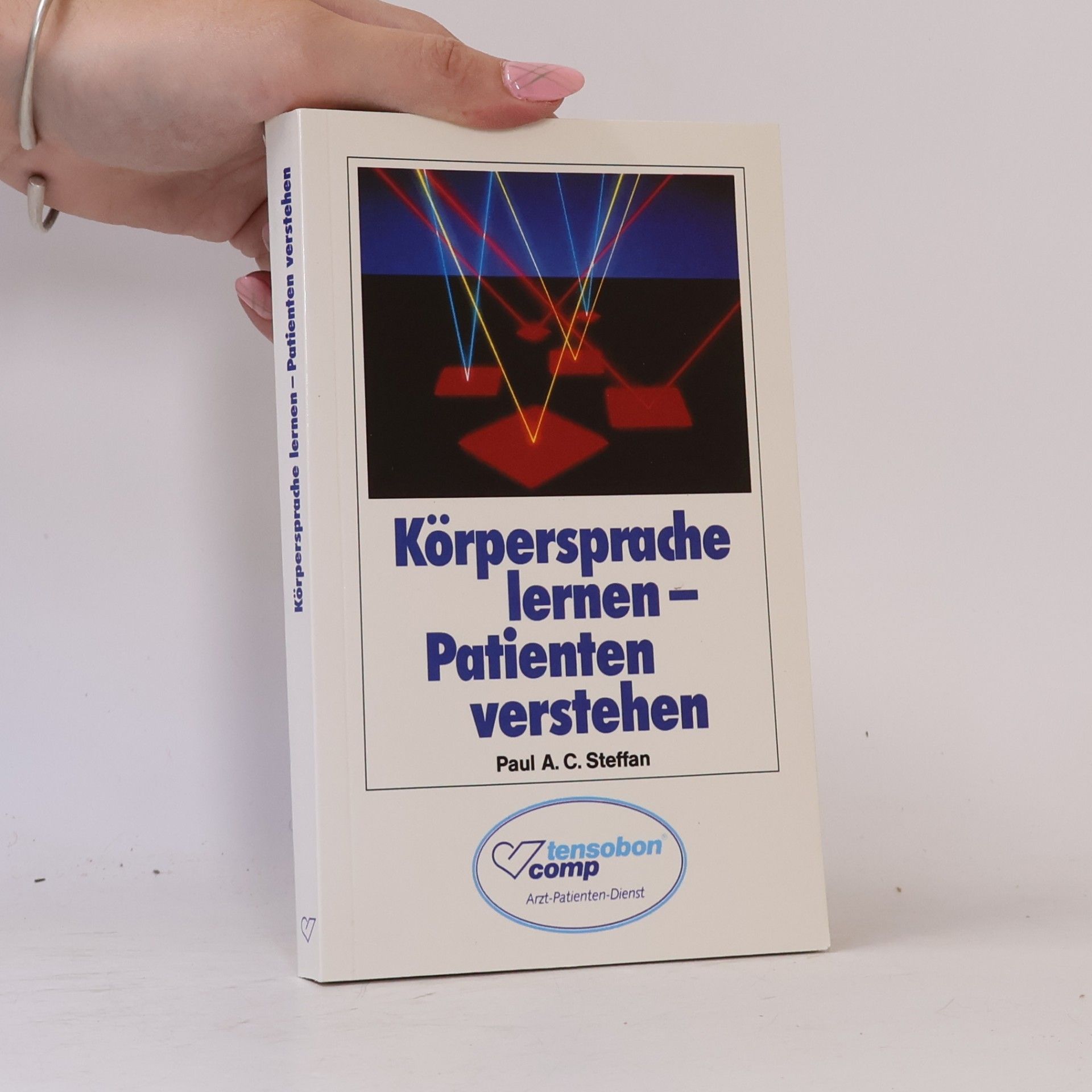 Paul A. C. Steffan Körpersprache lernen - Patienten verstehen