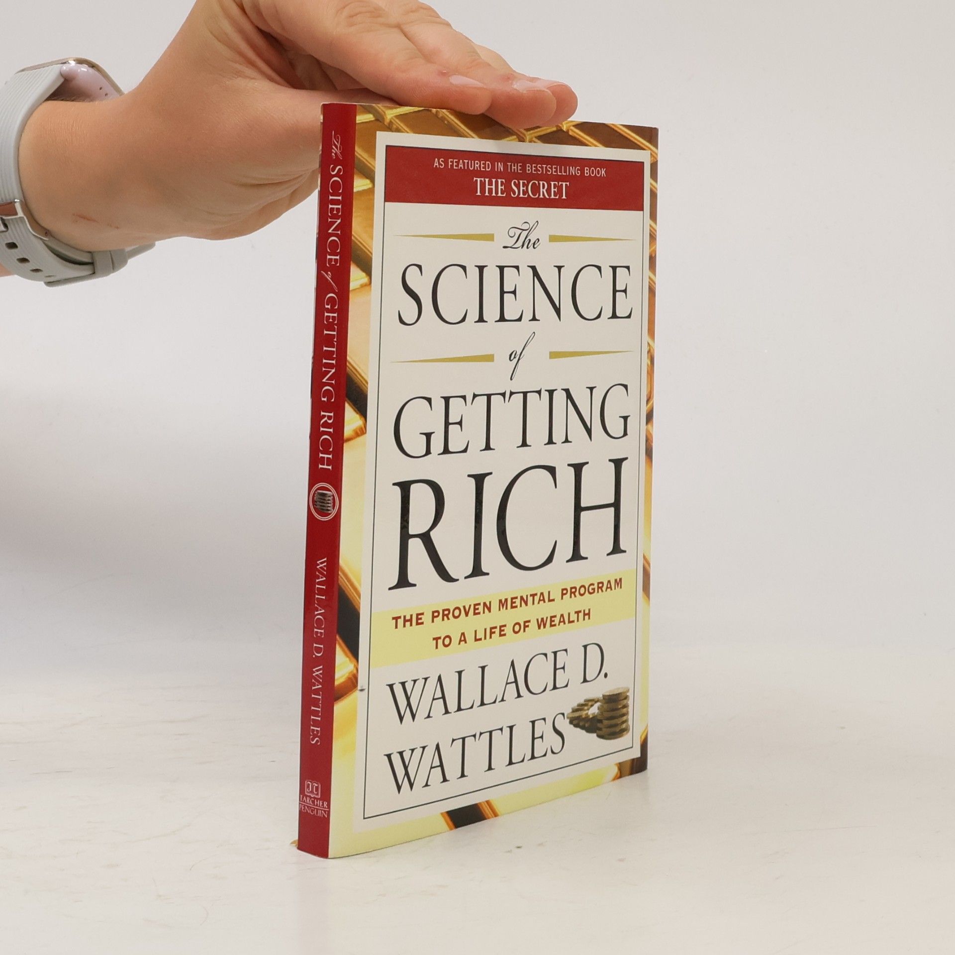 Wallace Delois Wattles The Science of Getting Rich