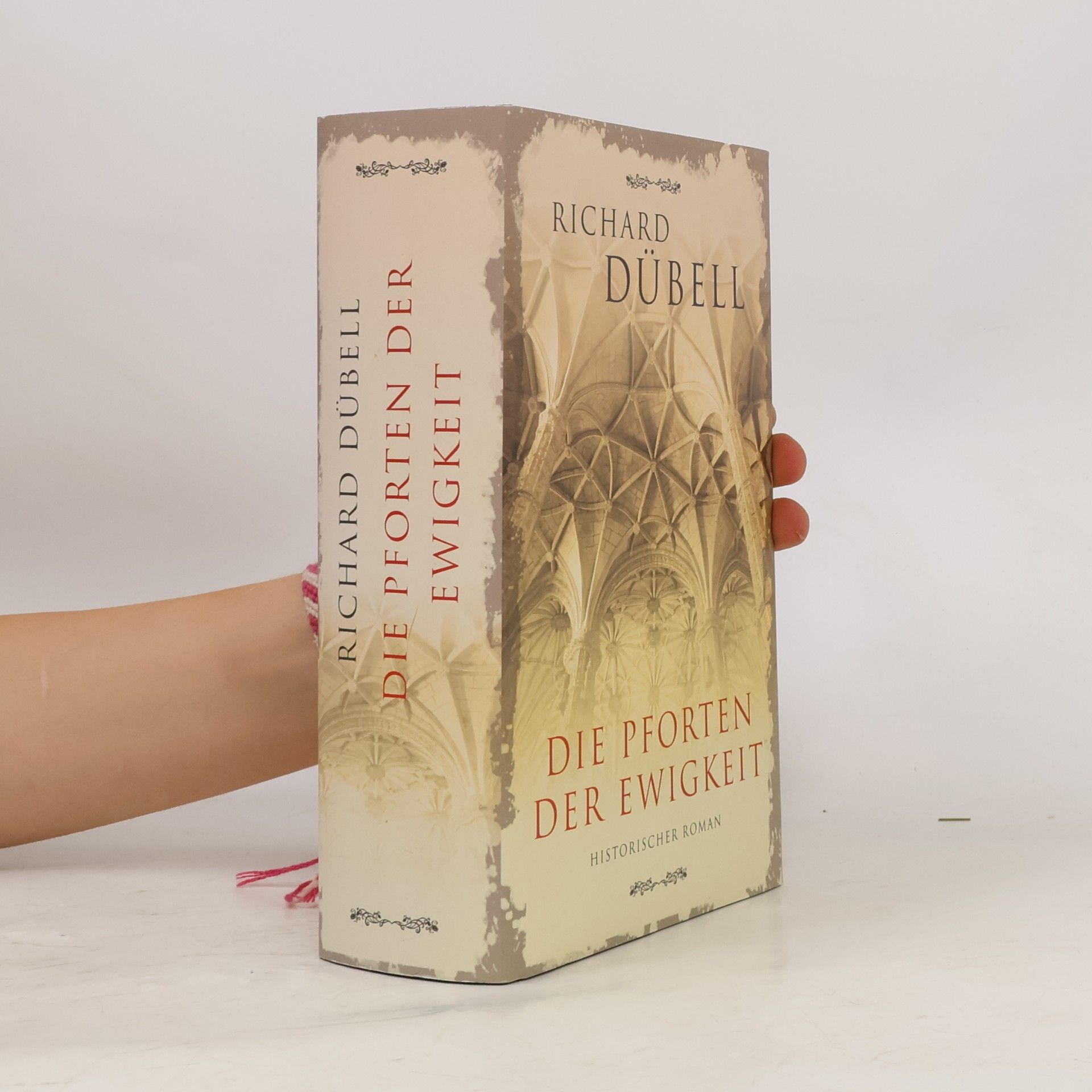 Richard Dübell Die Pforten der Ewigkeit