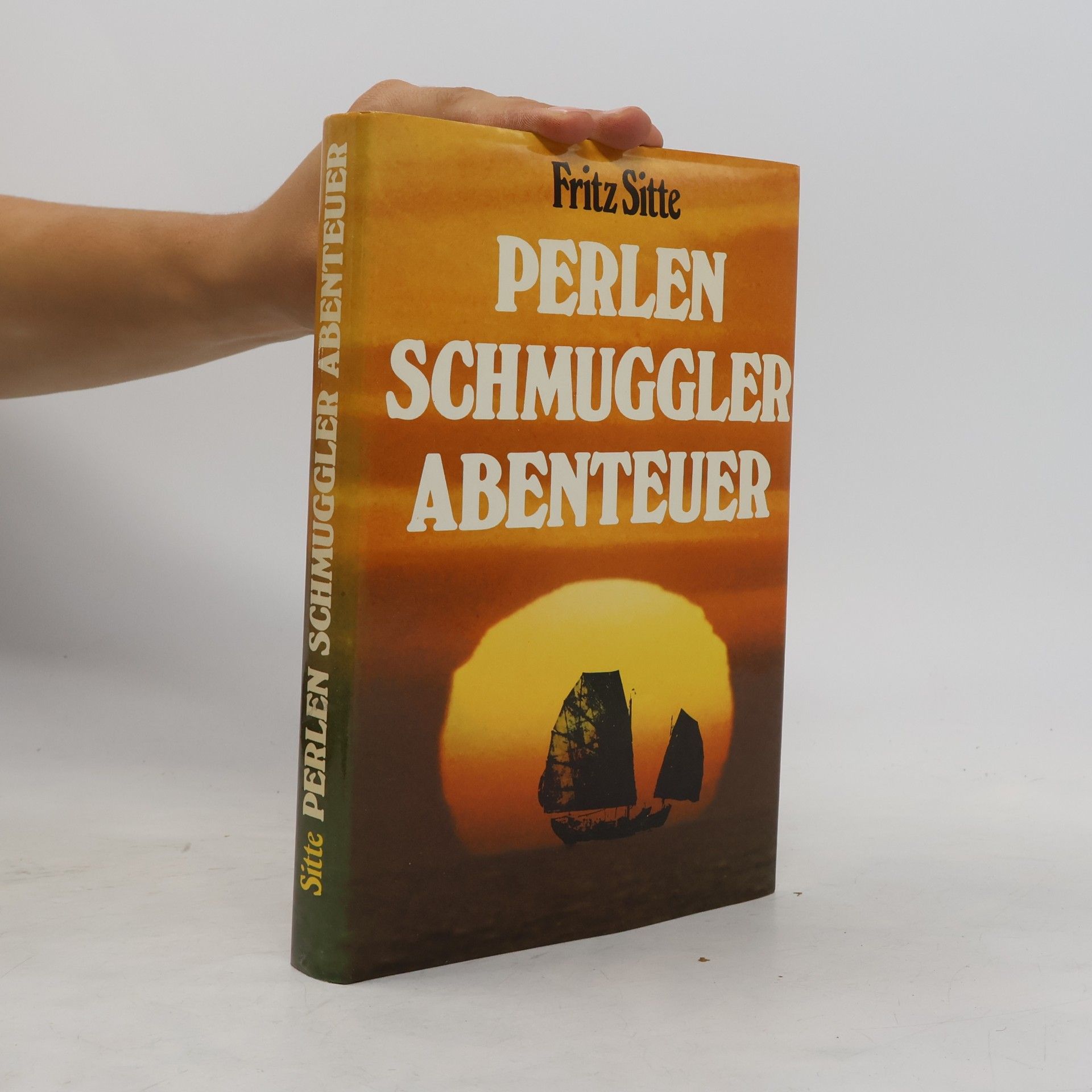 Fritz Sitte Perlen, Schmuggler, Abenteuer