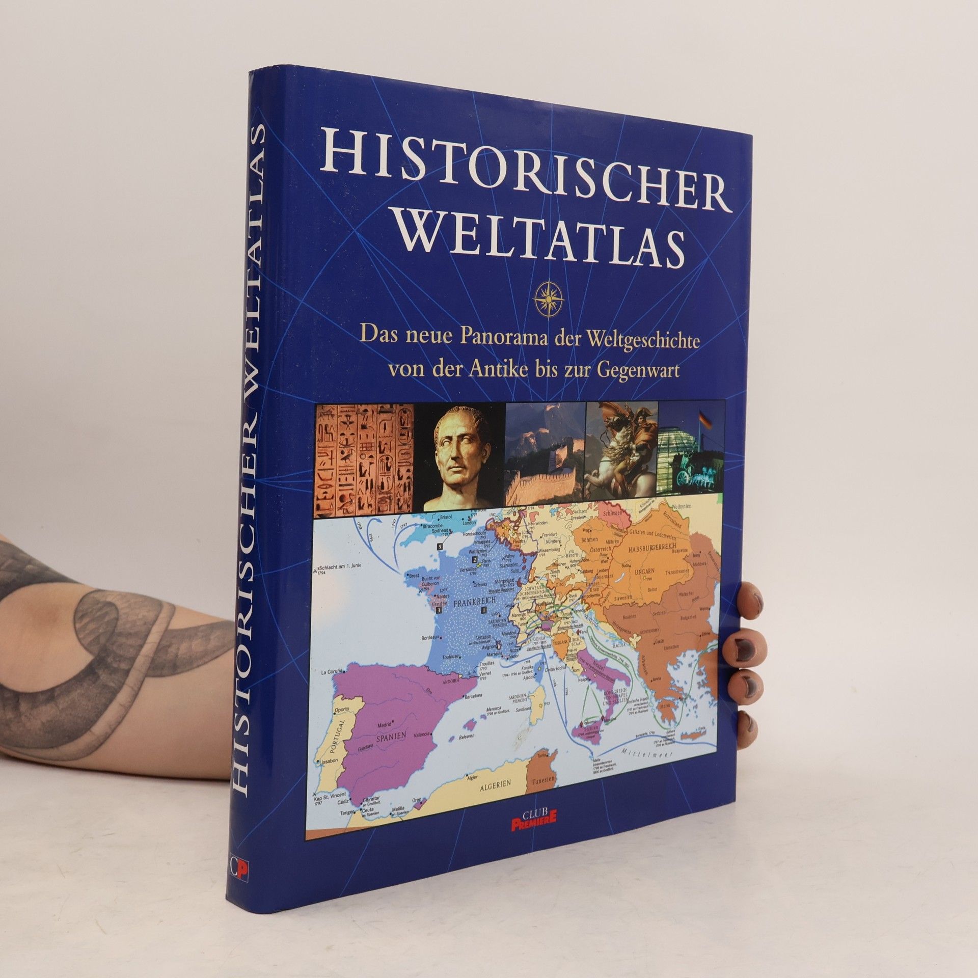 Autorenkollektiv Historischer Weltatlas. Das neue Panorama der Weltgeschichte von der Antike bis zur Gegenwart