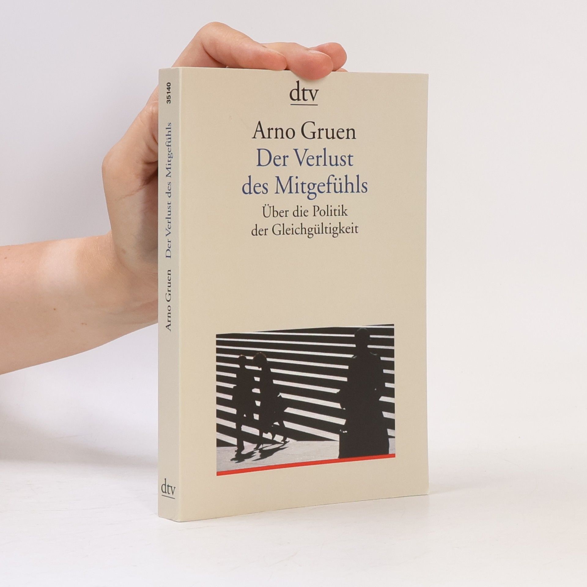 Arno Gruen Der Verlust des Mitgefühls