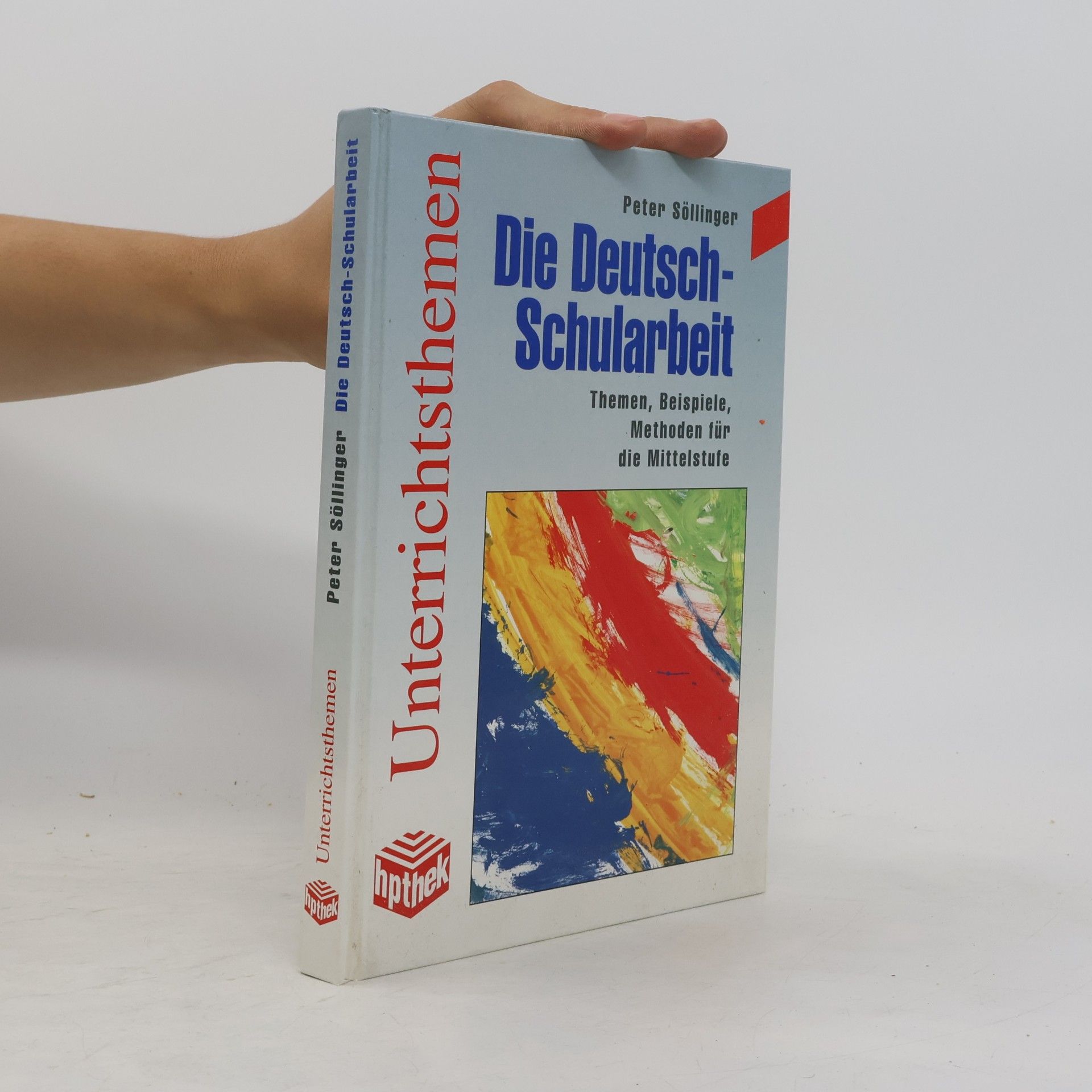 Peter Söllinger Die Deutsch-Schularbeit