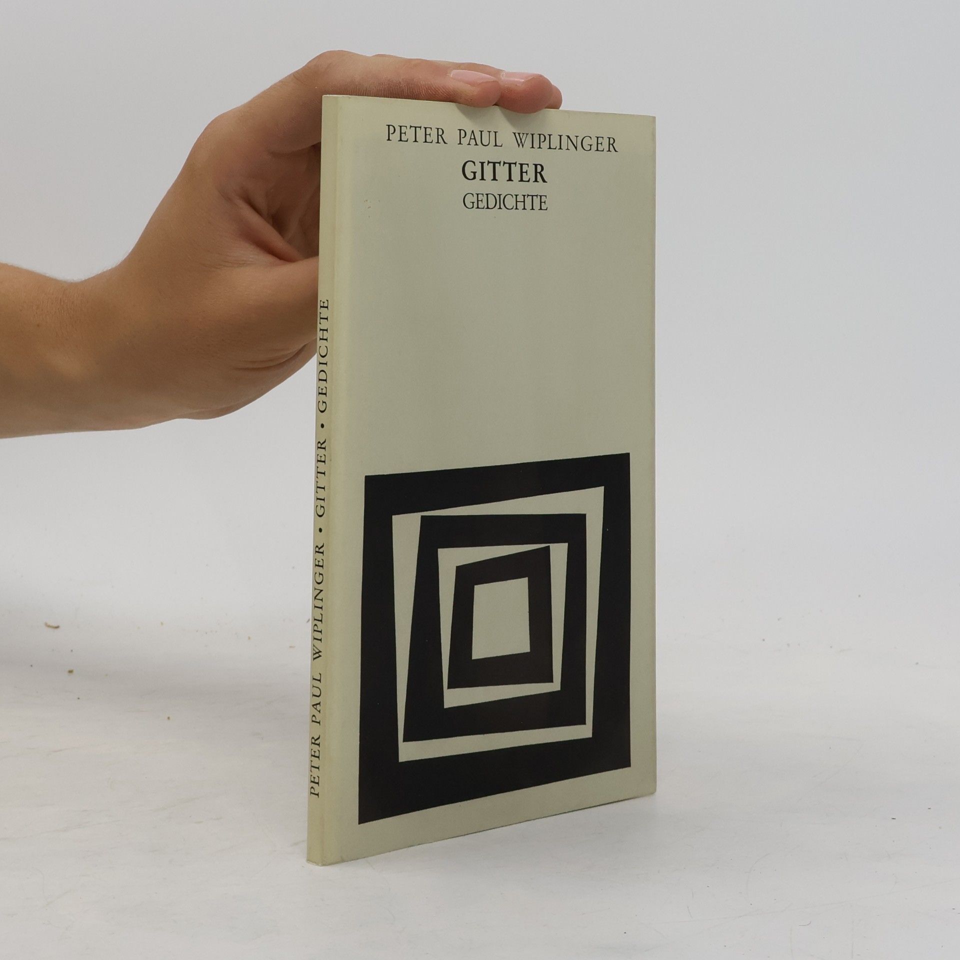Peter Paul Wiplinger Gitter