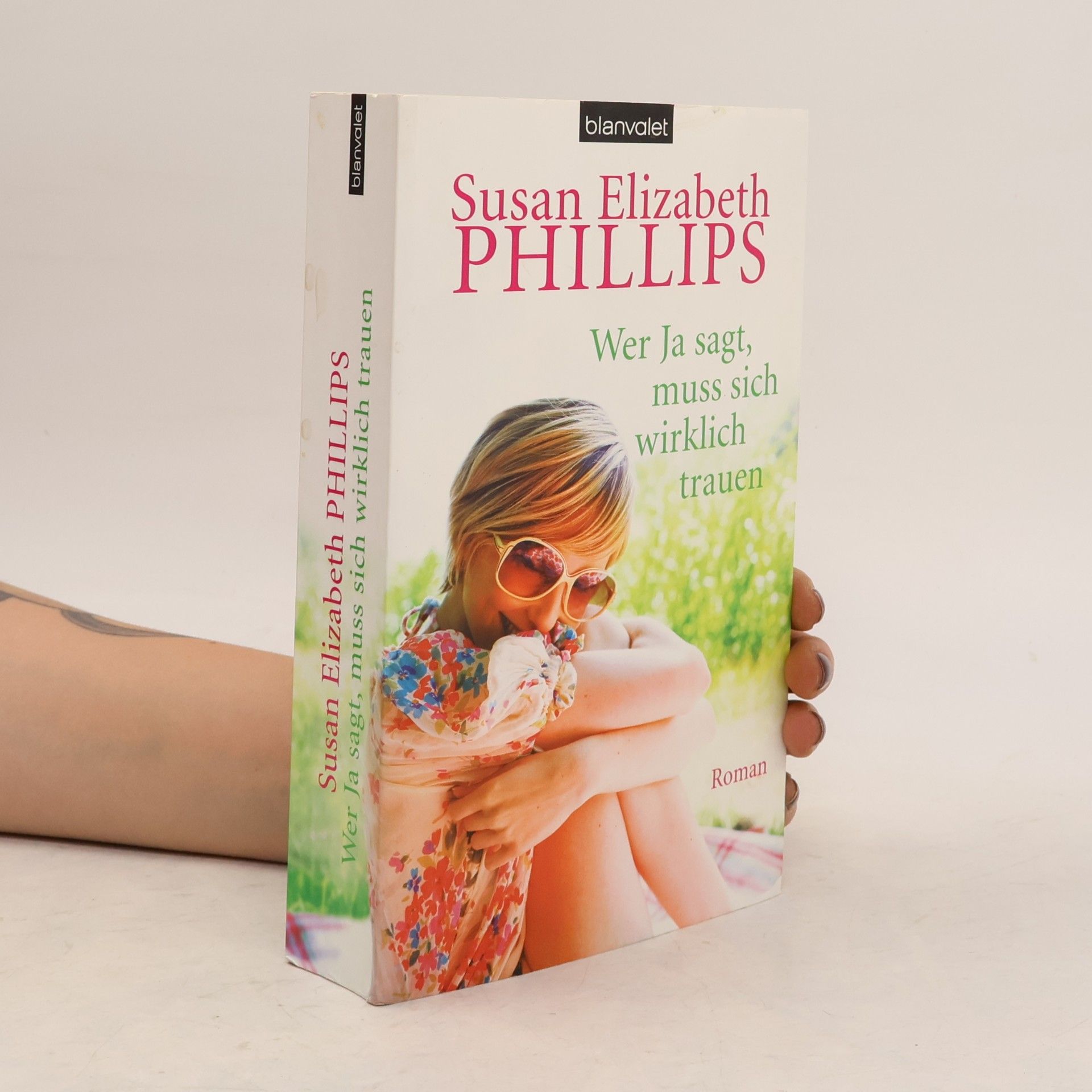 Susan Elizabeth Phillips Wer Ja sagt, muss sich wirklich trauen