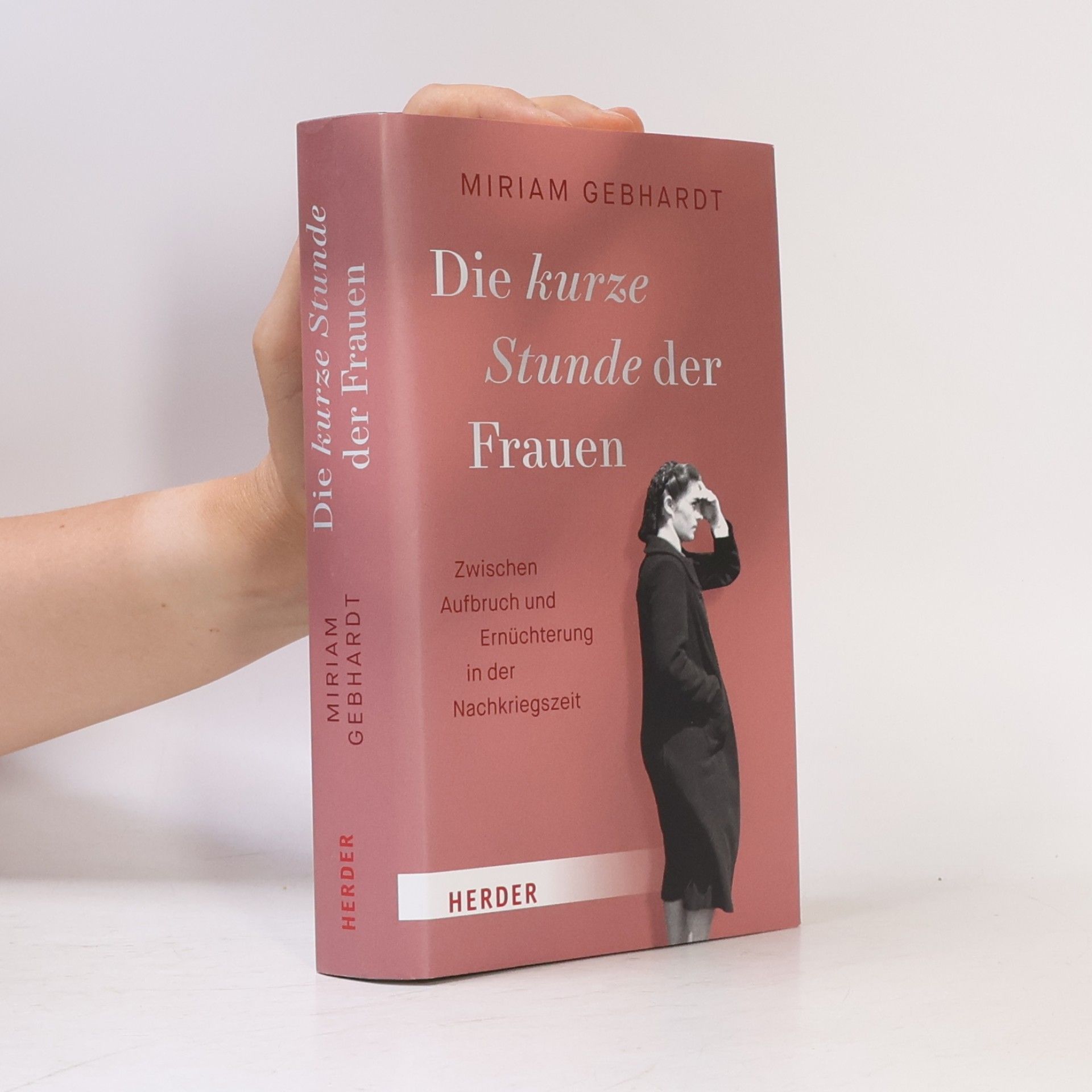 Miriam Gebhardt Die kurze Stunde der Frauen
