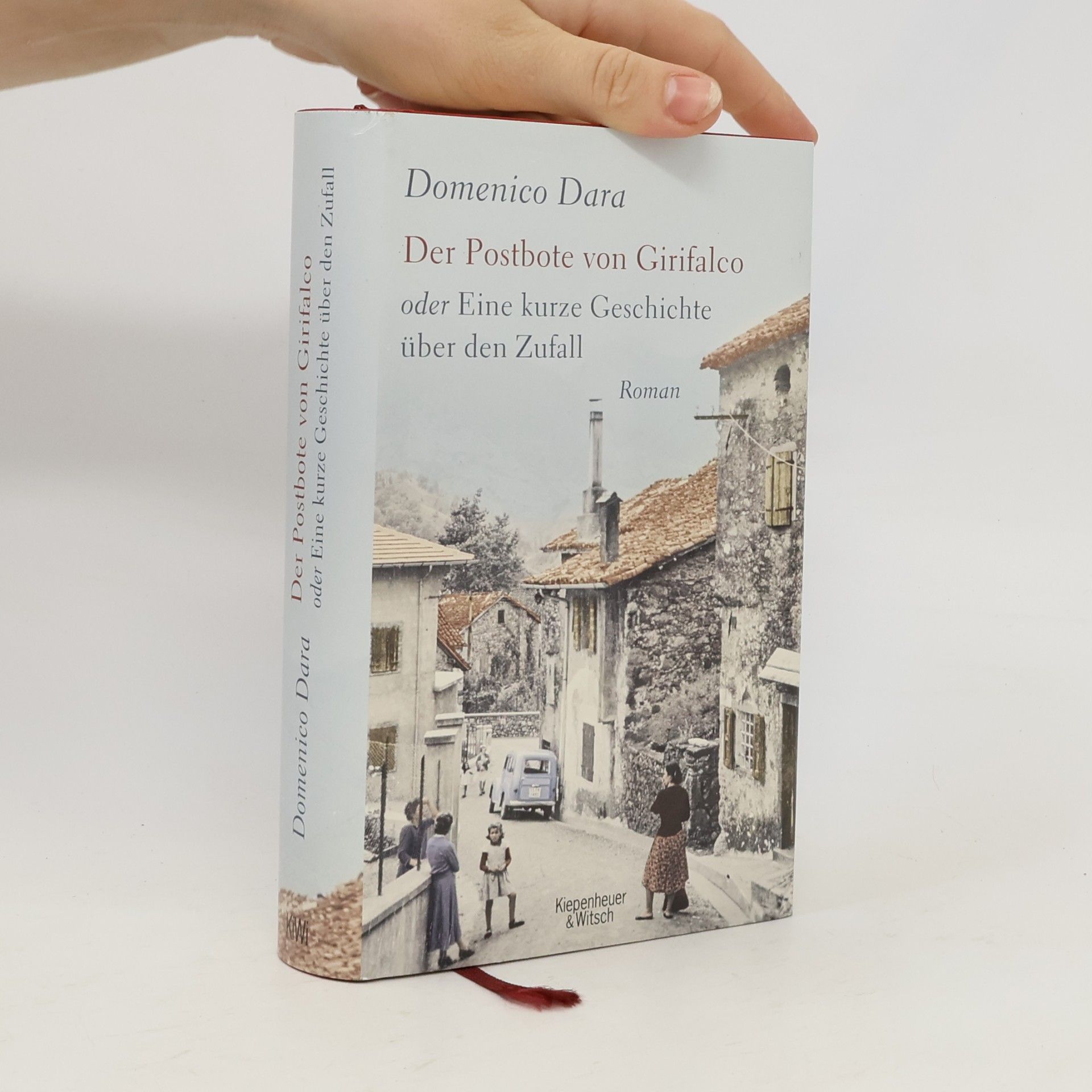 Domenico Dara Der Postbote von Girifalco oder eine kurze Geschichte über den Zufall