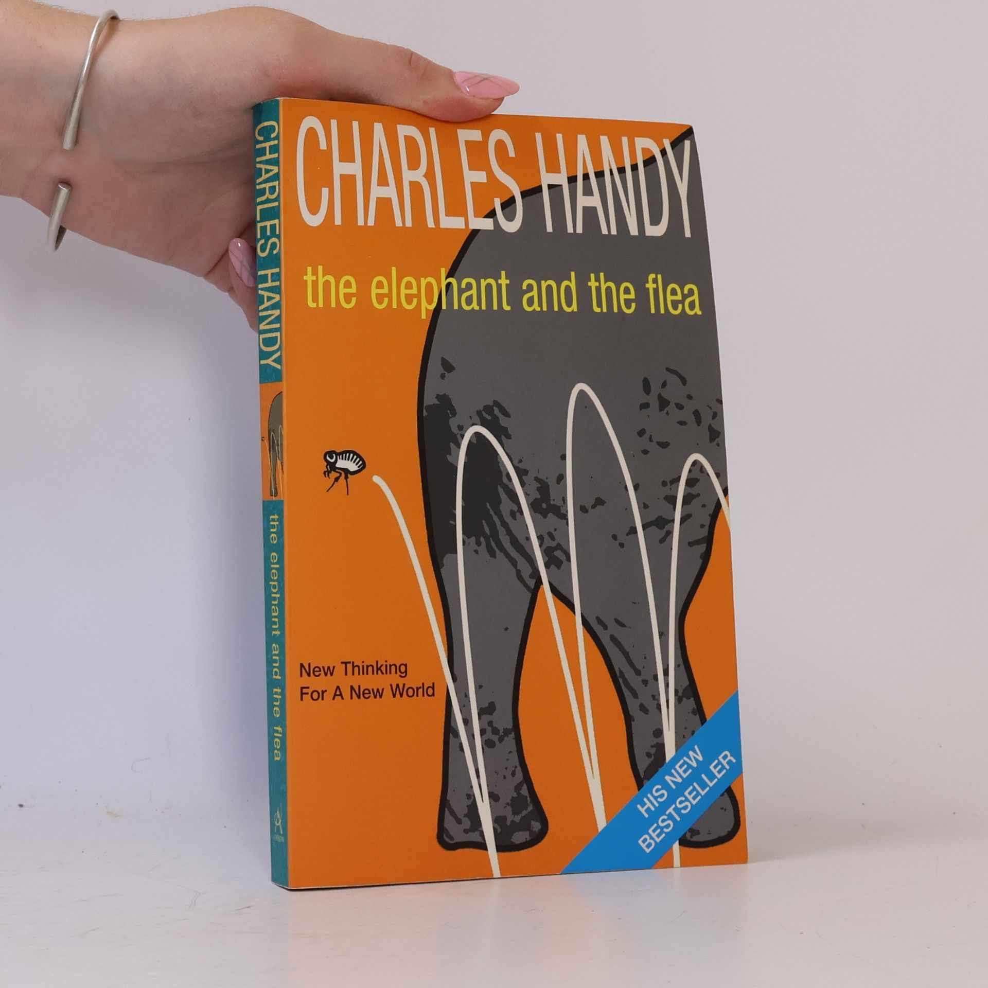Charles Handy The Elephant and the Flea