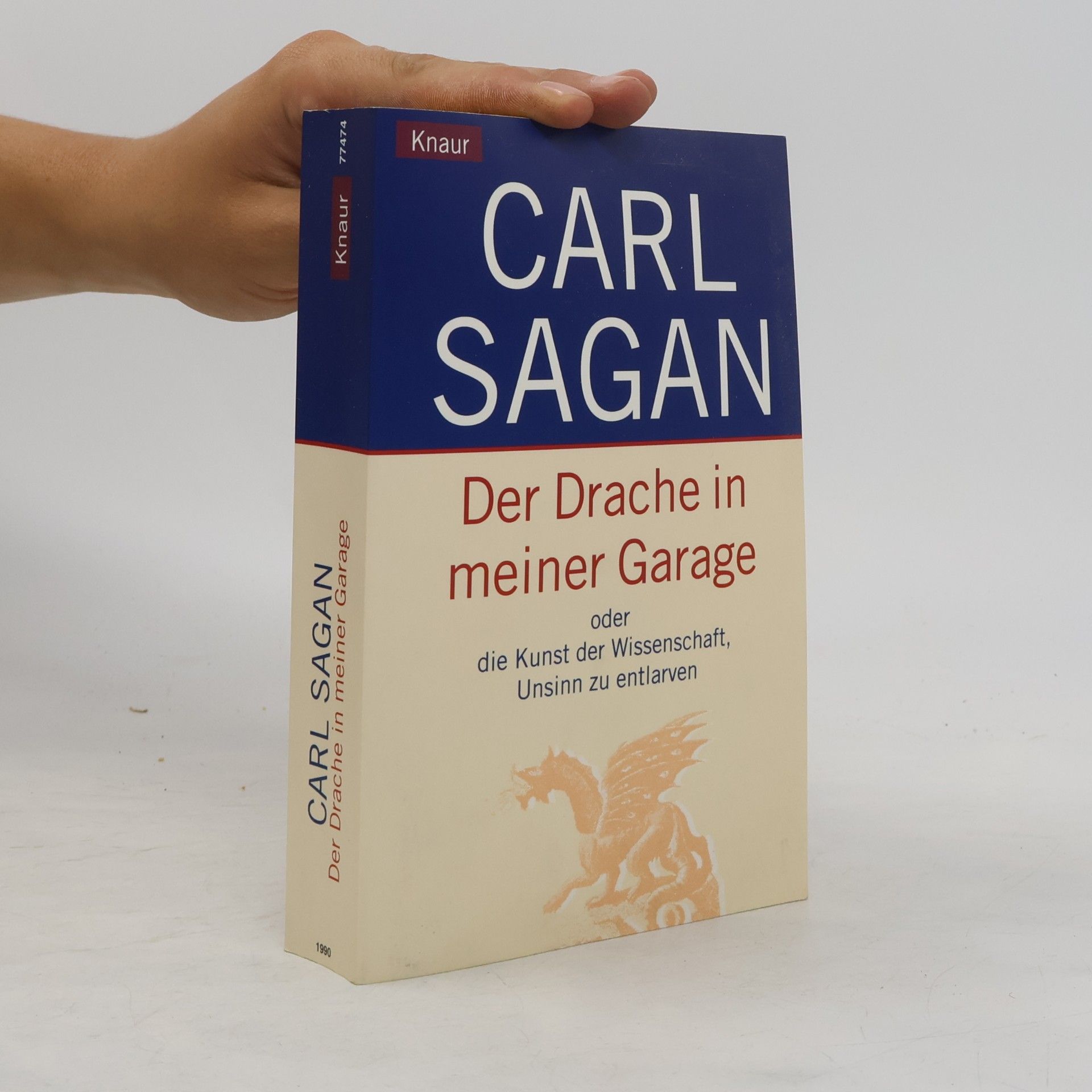 Carl Sagan Der Drache in meiner Garage oder die Kunst der Wissenschaft, Unsinn zu entlarven