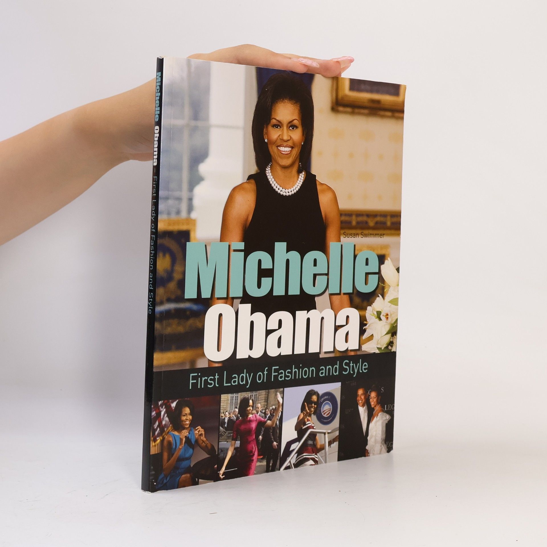 Susan Swimmer Michelle Obama. First Lady of Fashion and Style