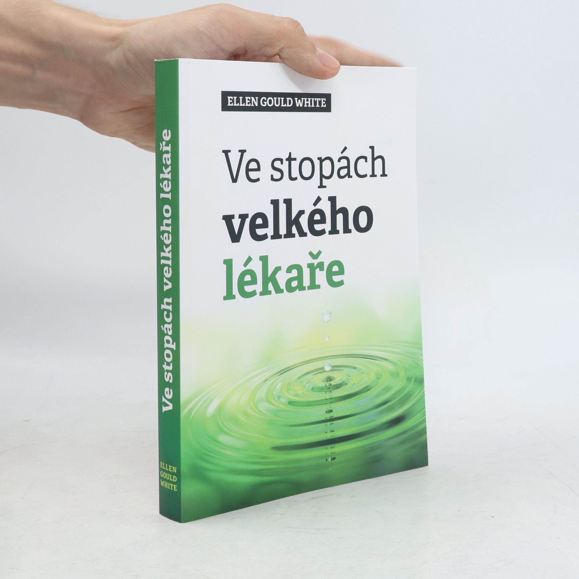 Ellen Whitová Ve stopách velkého lékaře