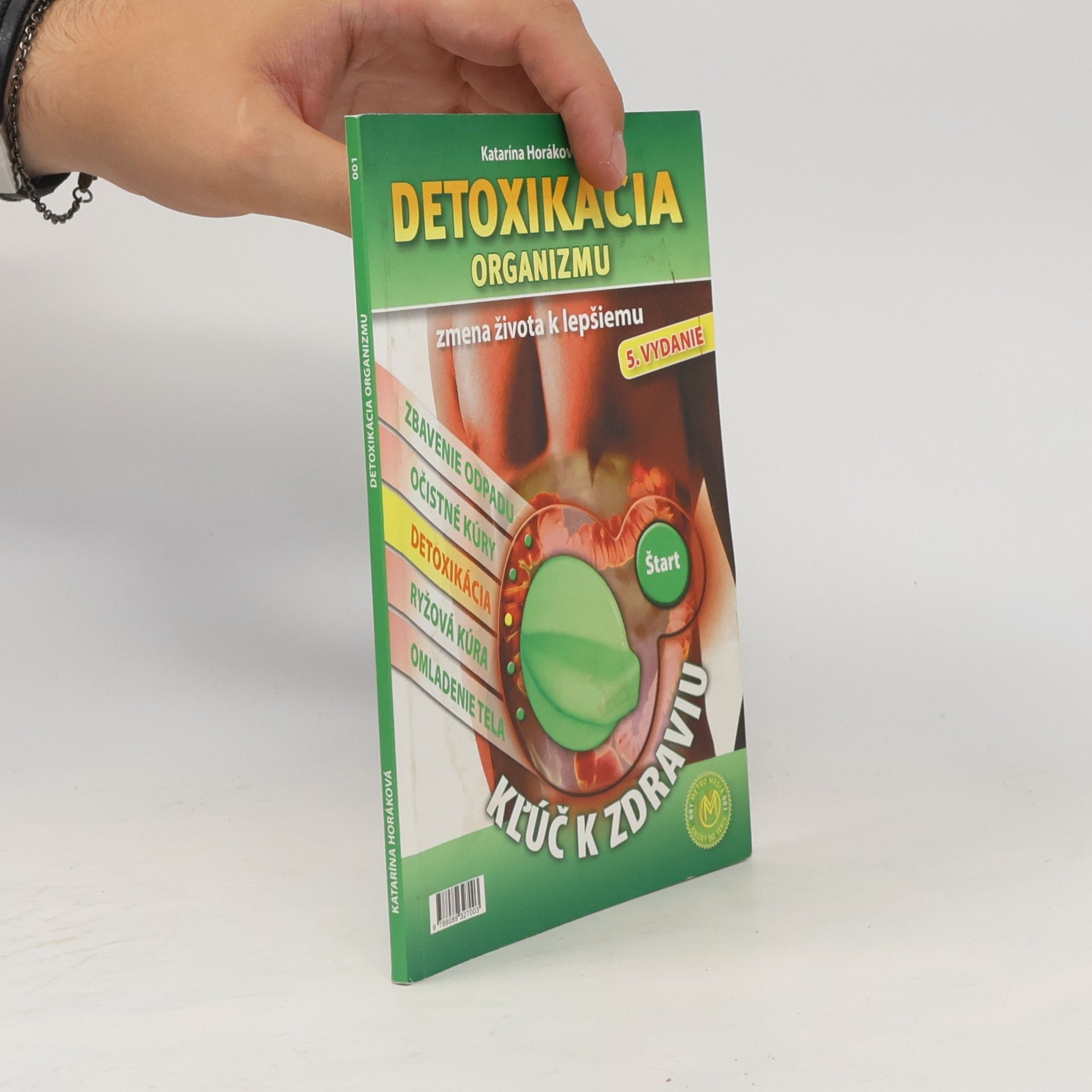 Katarina Horáková Detoxikácia organizmu