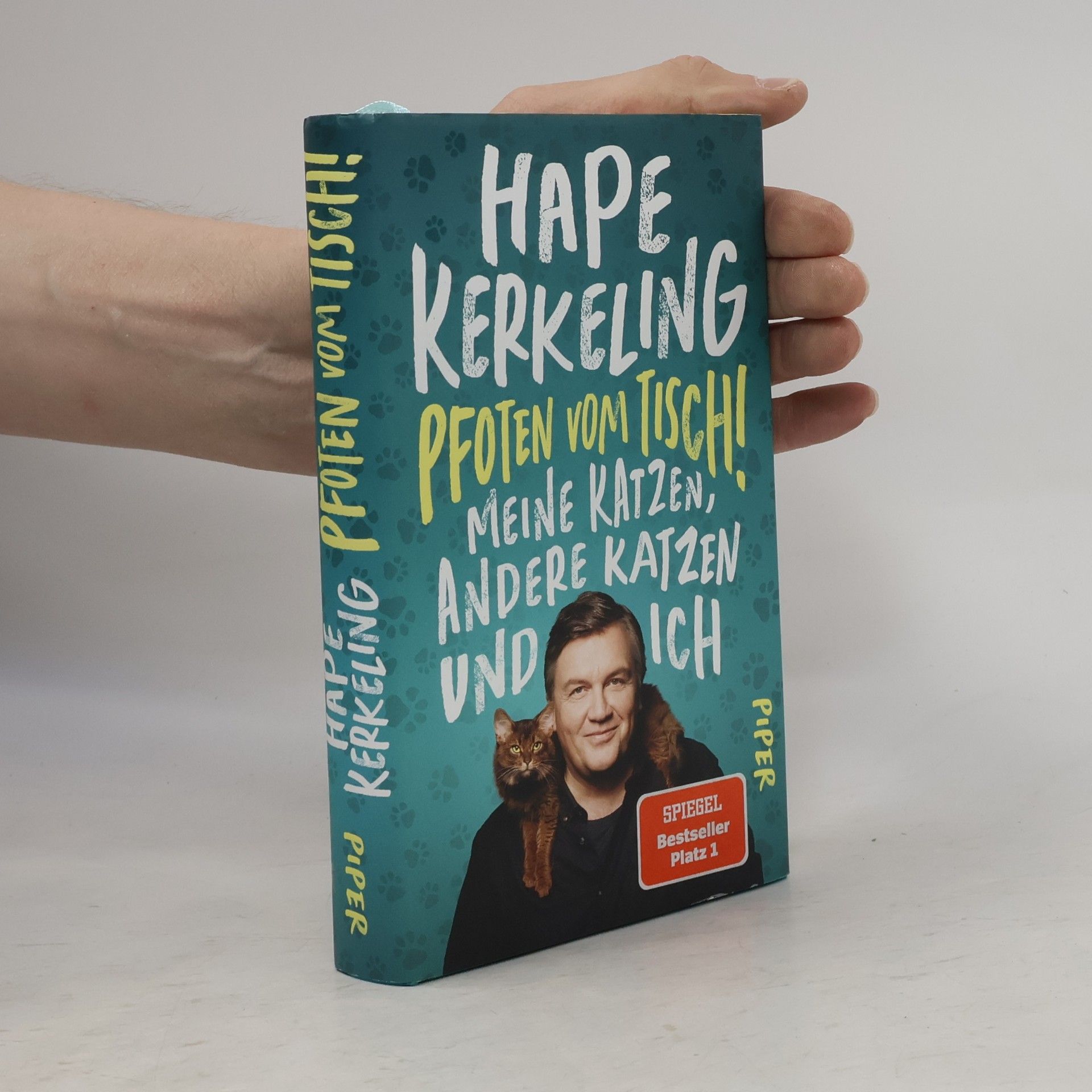 Hape Kerkeling Pfoten vom Tisch! : Meine Katzen, andere Katzen und ich