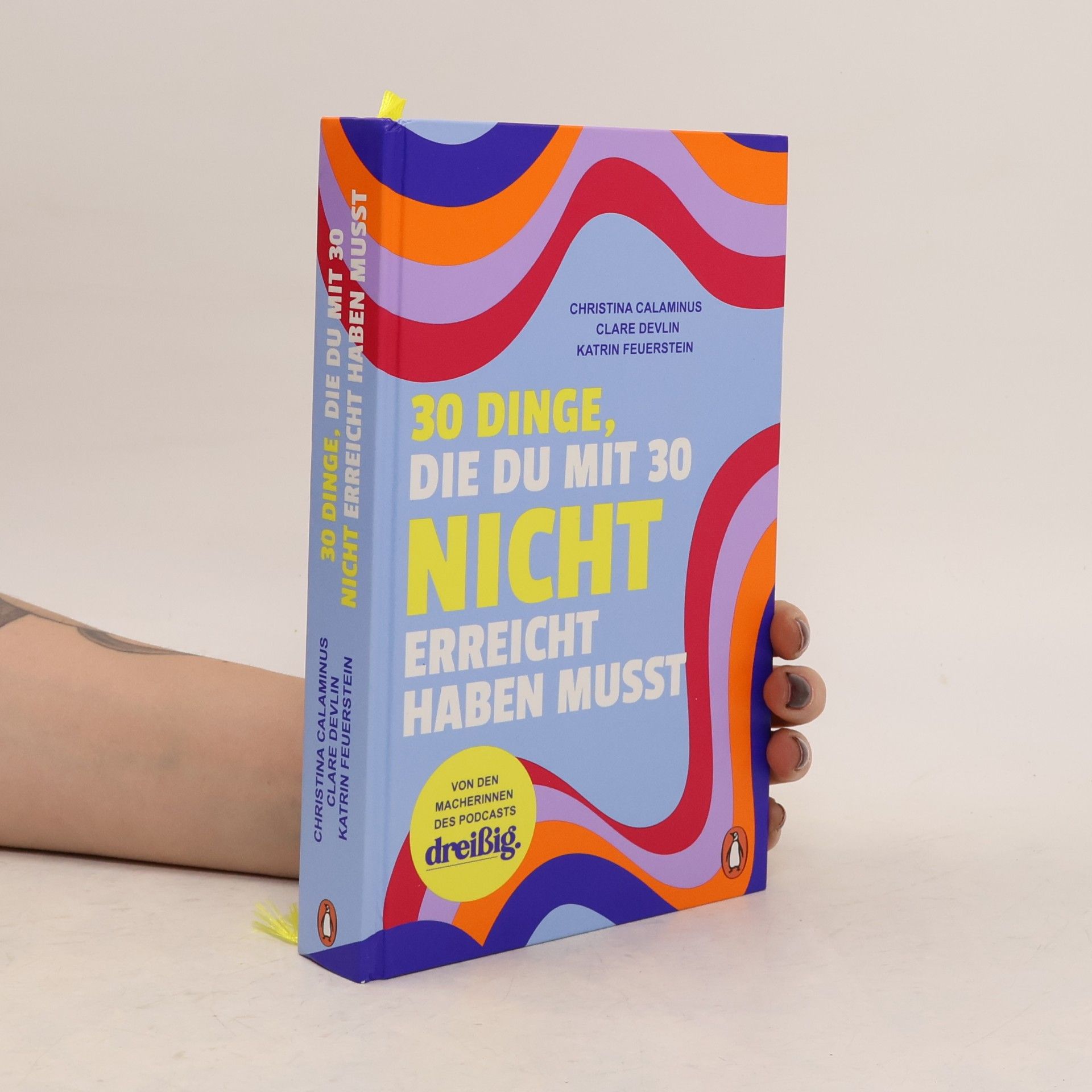Katrin Feuerstein 30 Dinge, die du mit 30 nicht erreicht haben musst