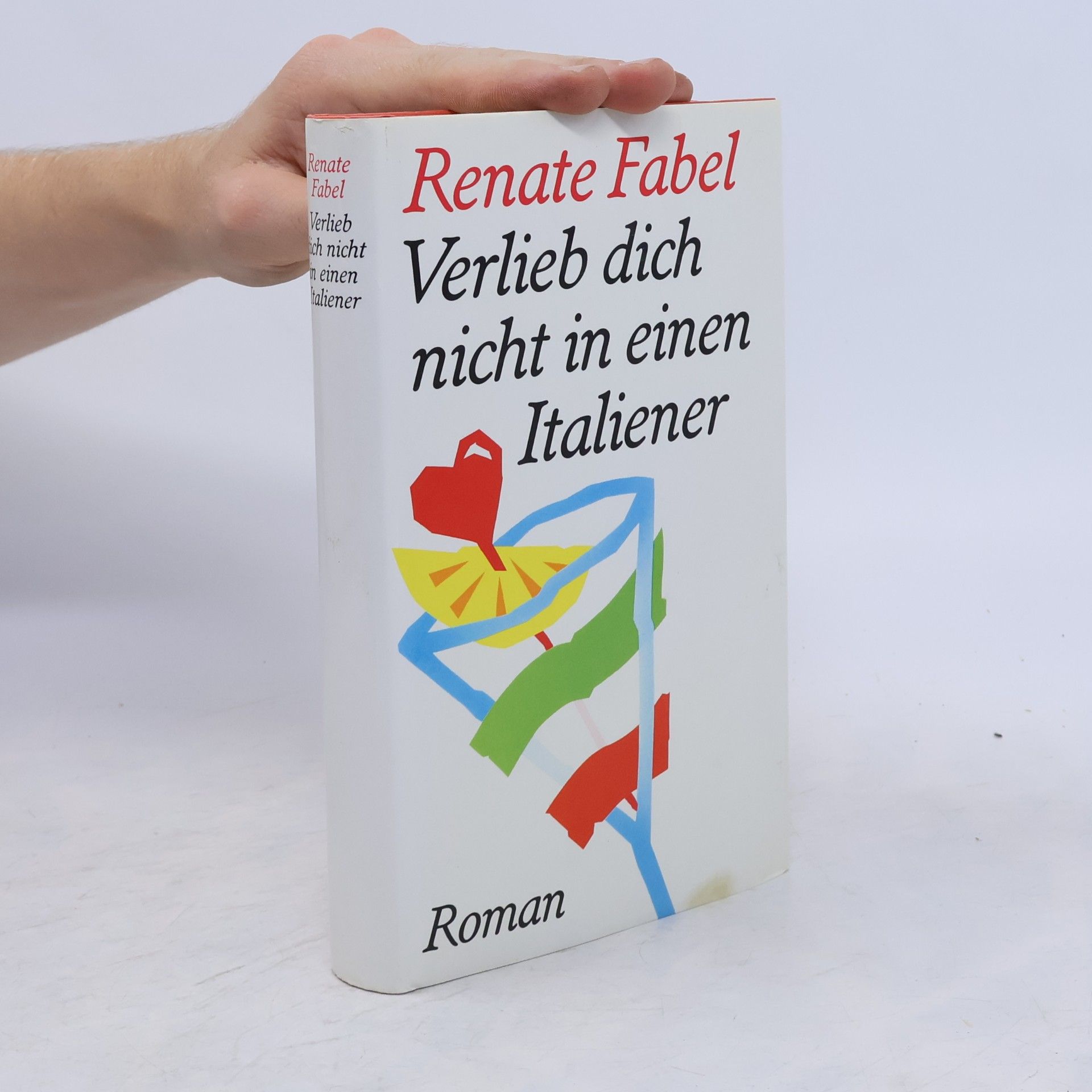 Renate Fabel Verlieb dich nicht in einen Italiener