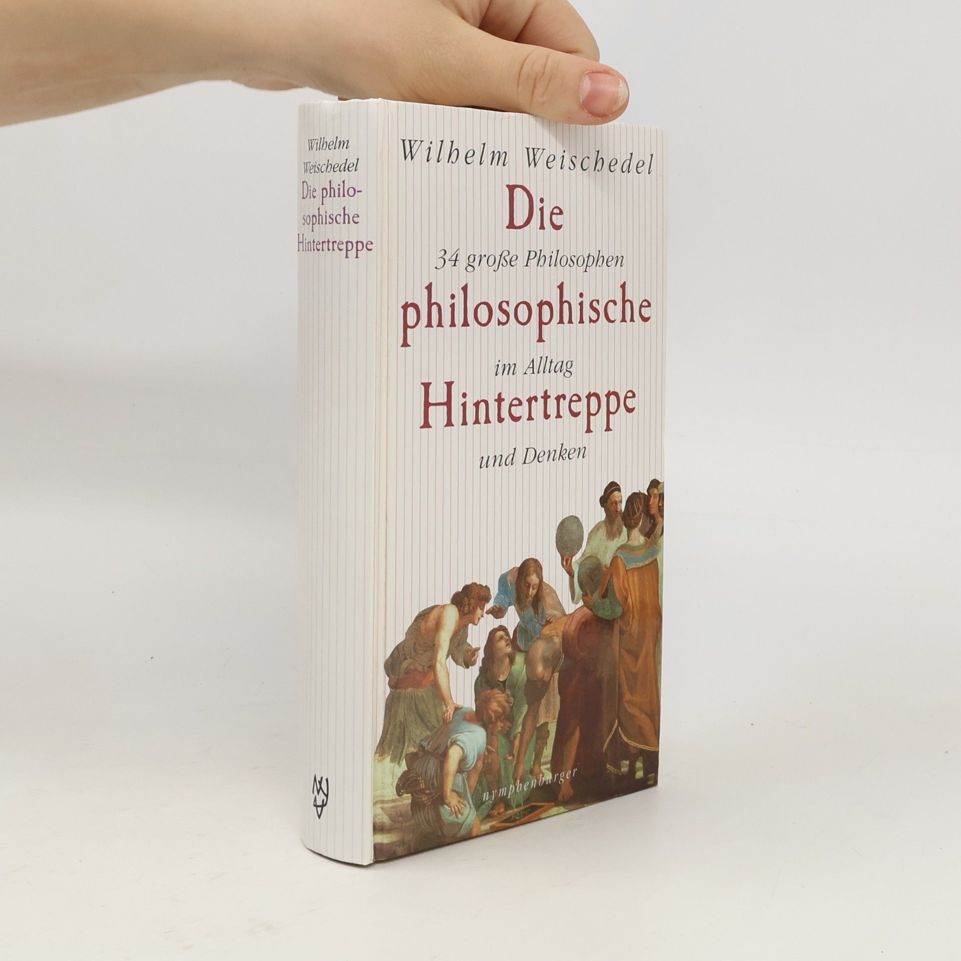 Weischedel Wilhelm Die philosophische Hintertreppe
