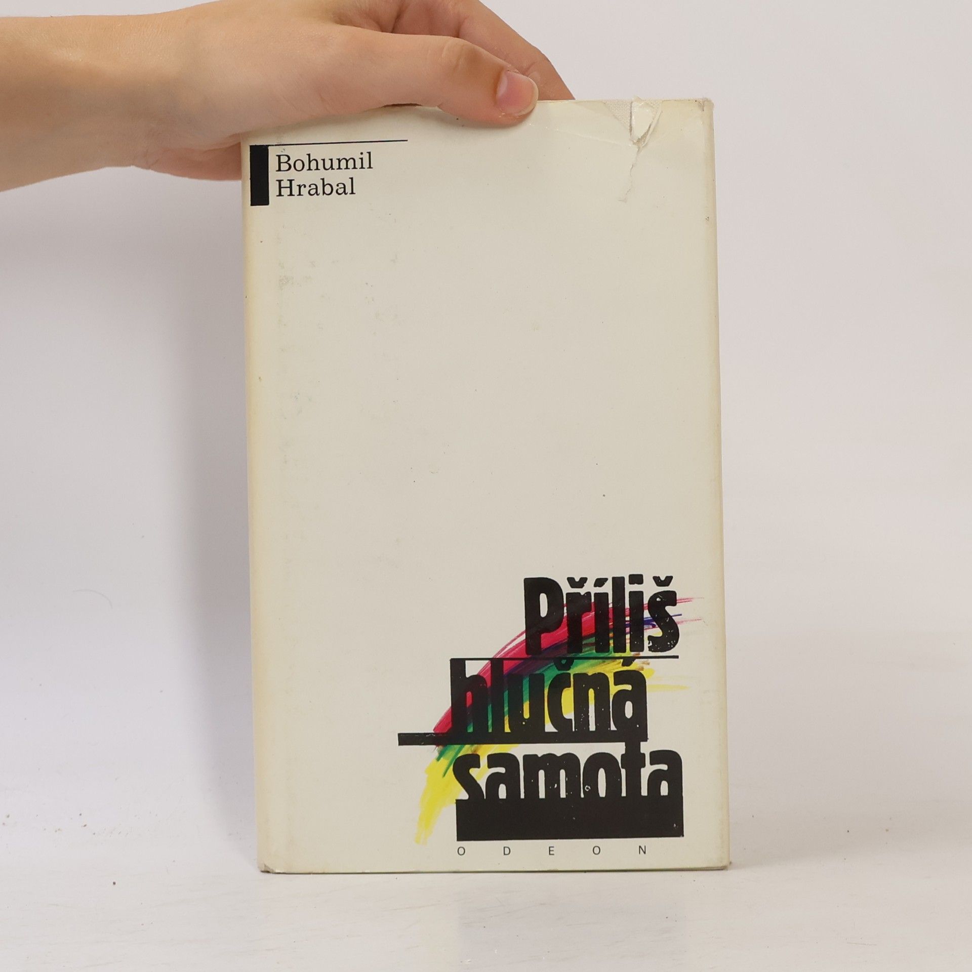 Bohumil Hrabal Příliš hlučná samota