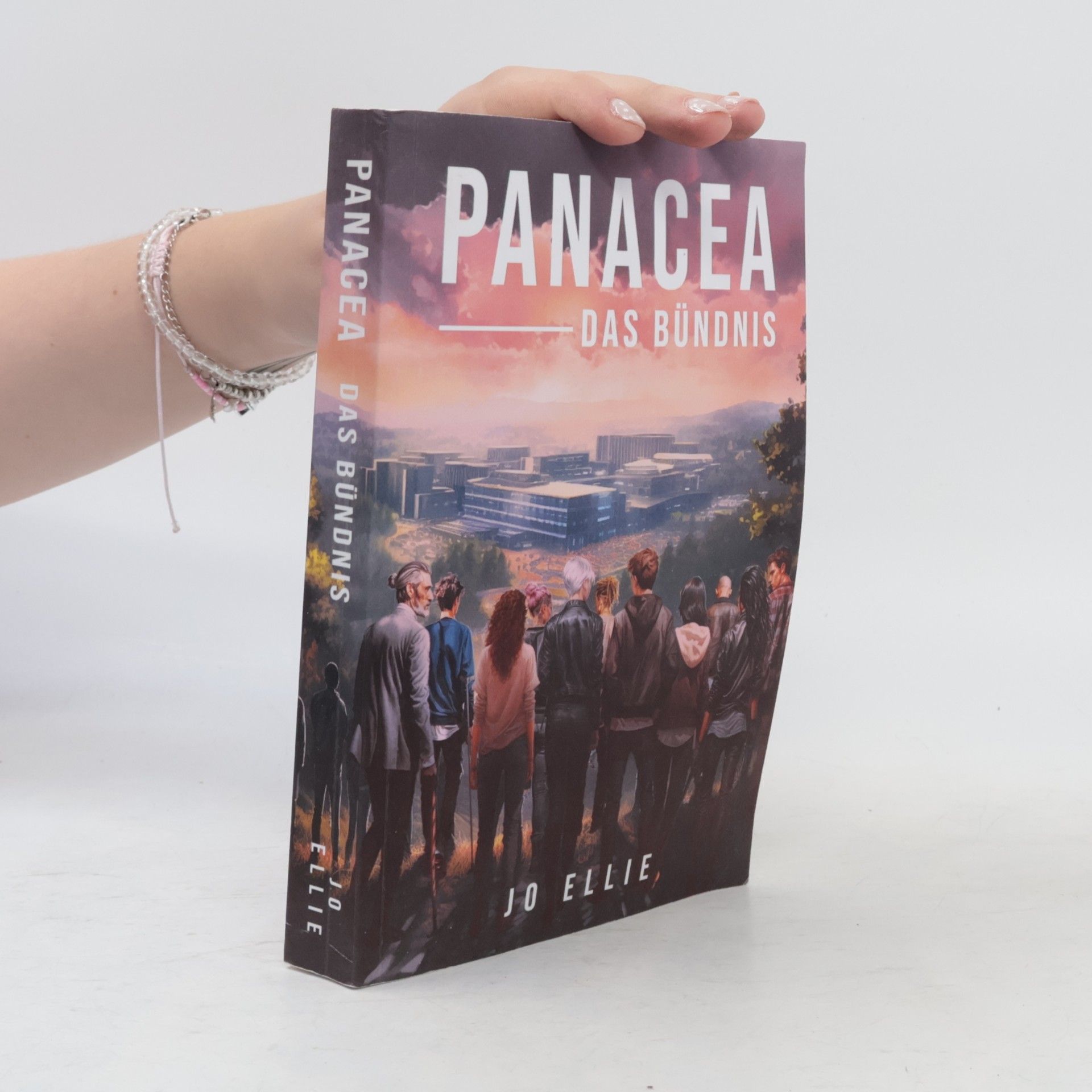 Jo Ellie Panacea-Trilogie - 3: Panacea: Das Bündnis