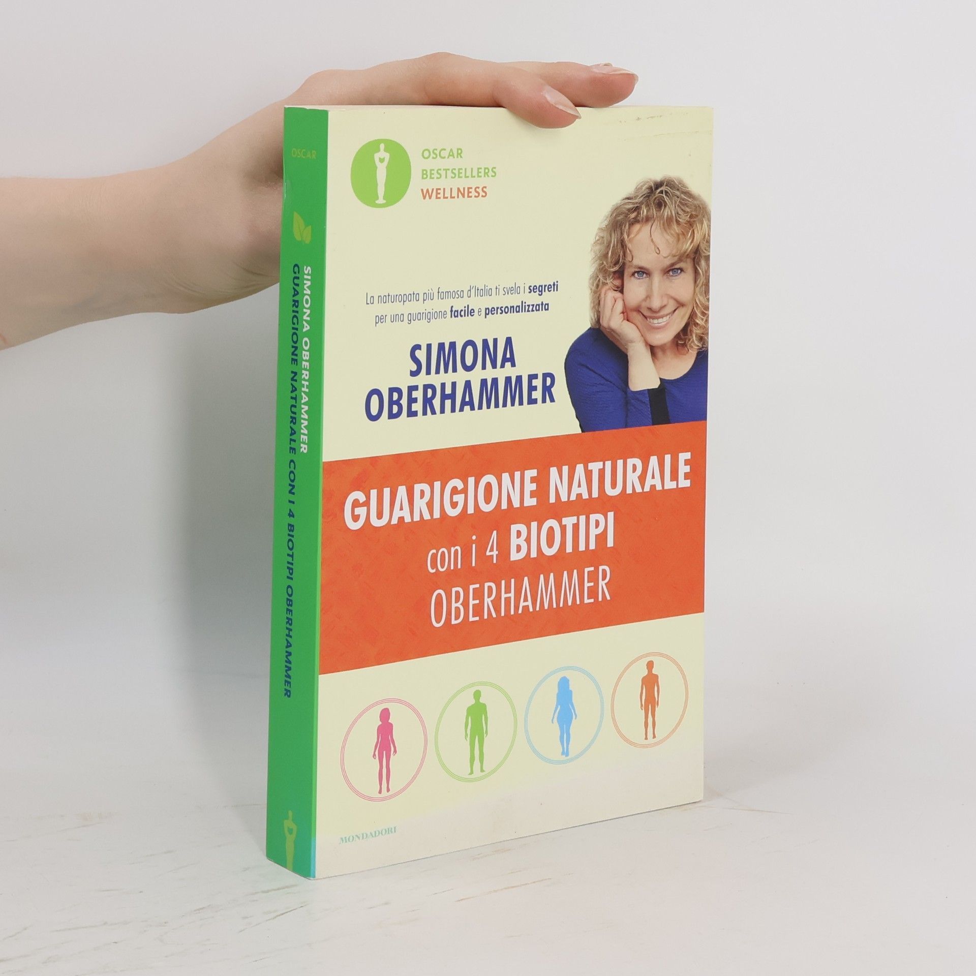Simona Oberhammer Oscar Bestsellers Wellness: Guarigione naturale con i 4 biotipi Oberhammer