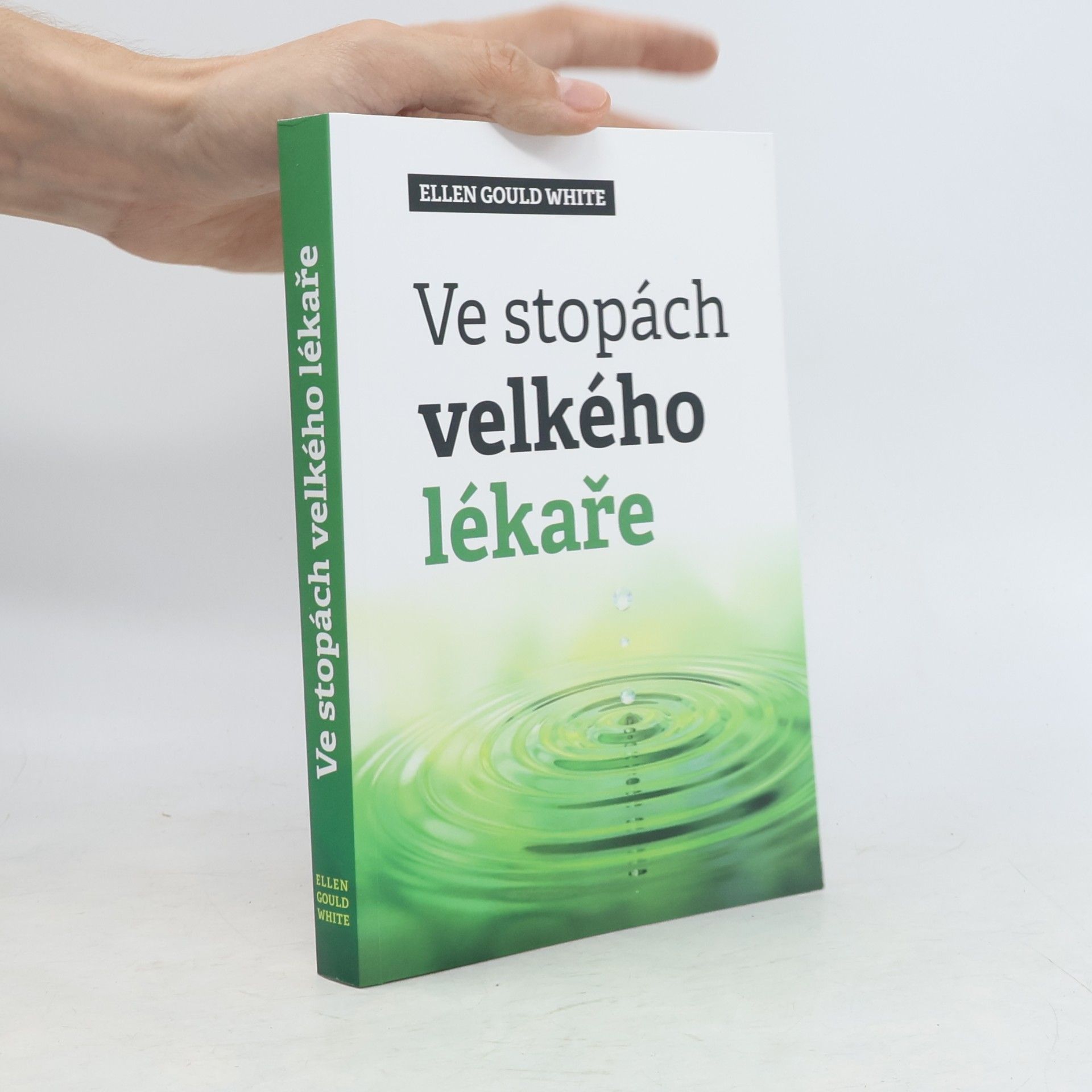 Ellen G. White Ve stopách velkého lékaře