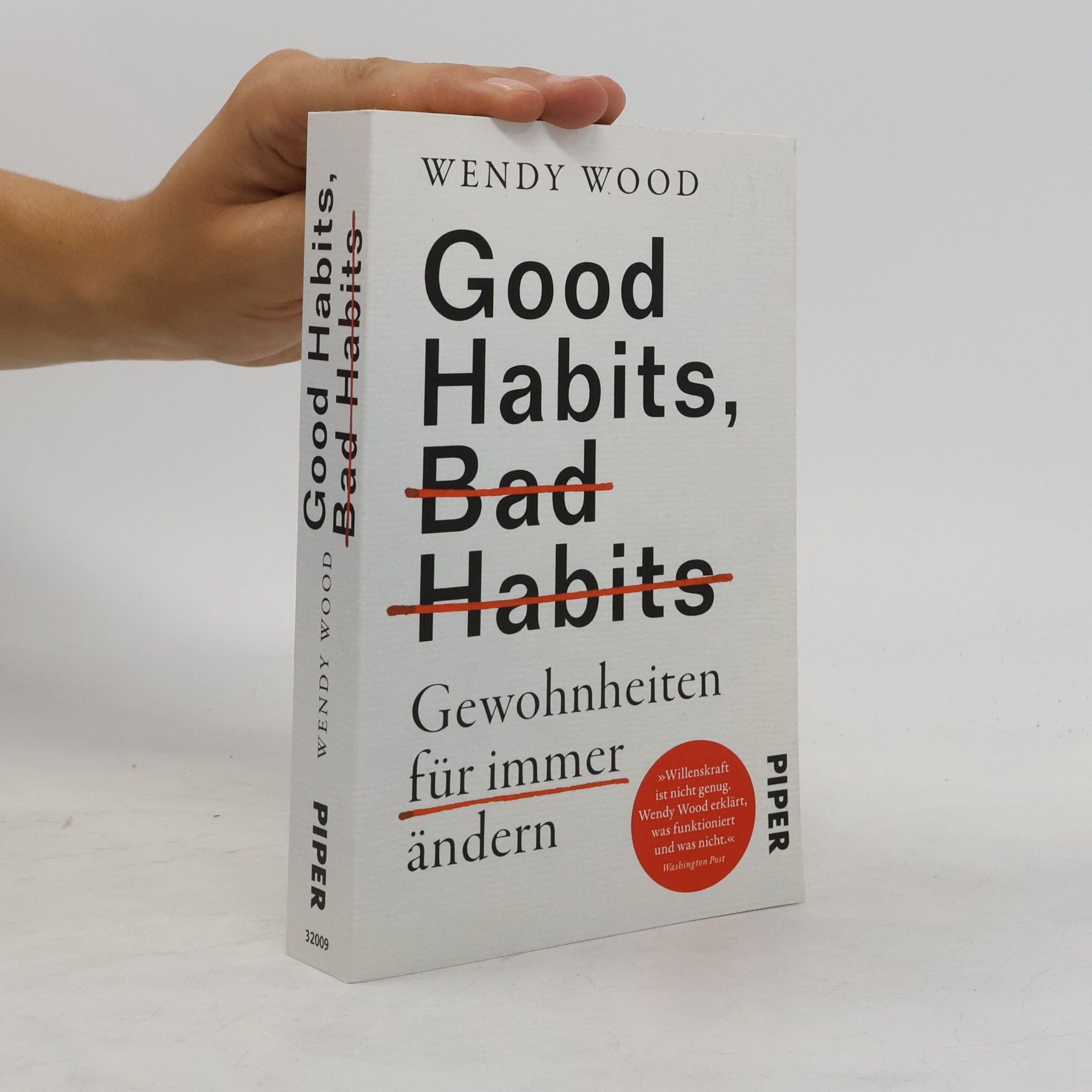 Wendy Wood Good Habits, Bad Habits - Gewohnheiten für immer ändern