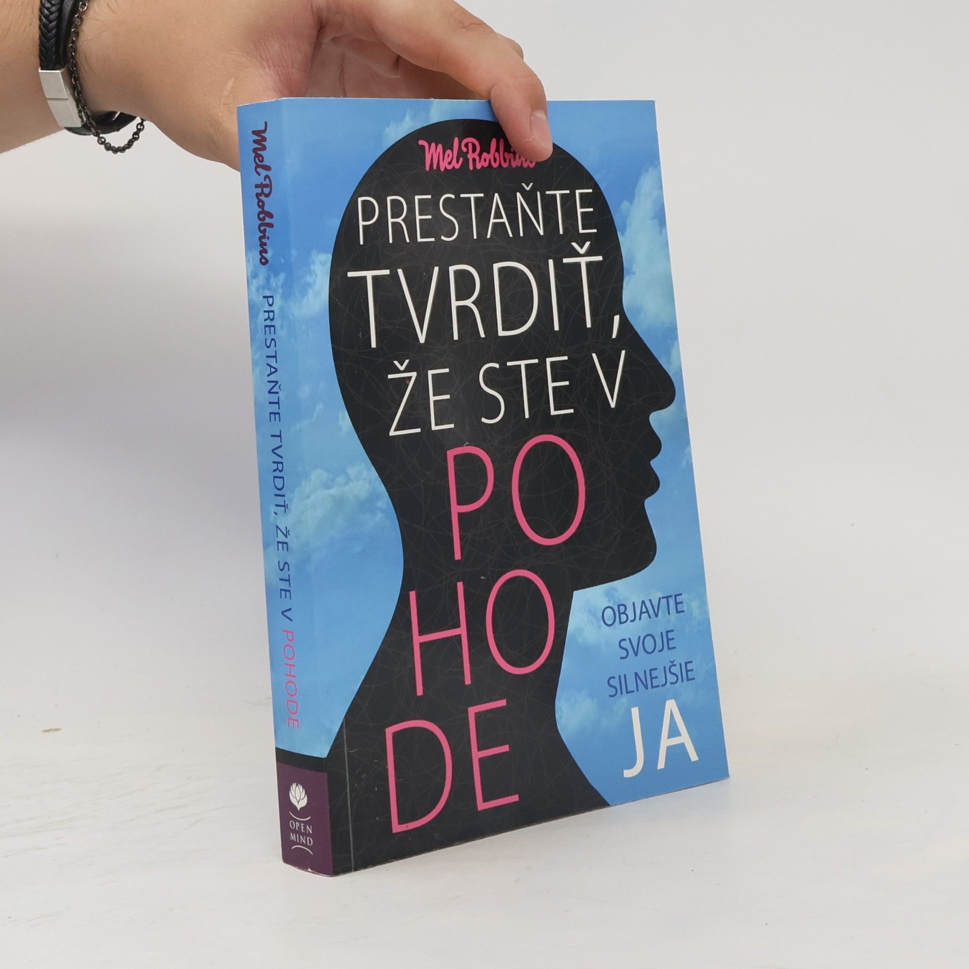 Mel Robbins Prestaňte tvrdiť, že ste v pohode