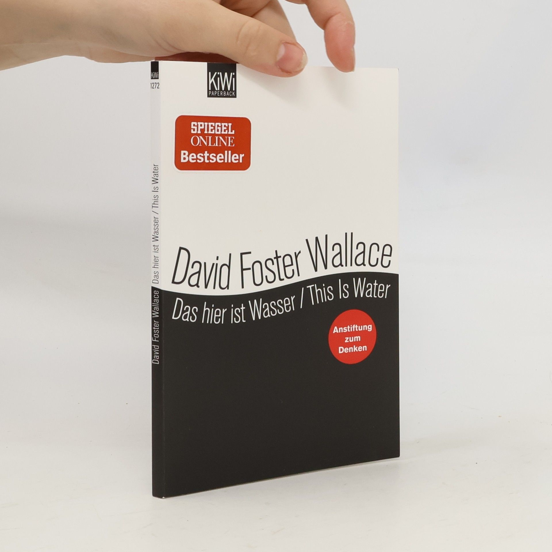 David Foster Wallace Das hier ist Wasser