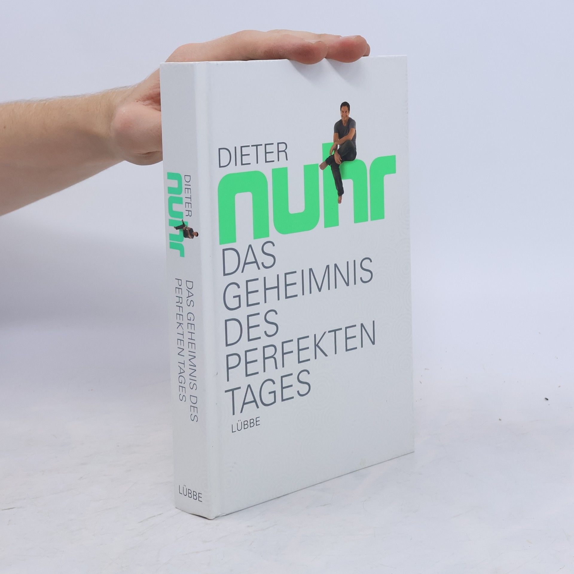 Dieter Nuhr Das Geheimnis des perfekten Tages